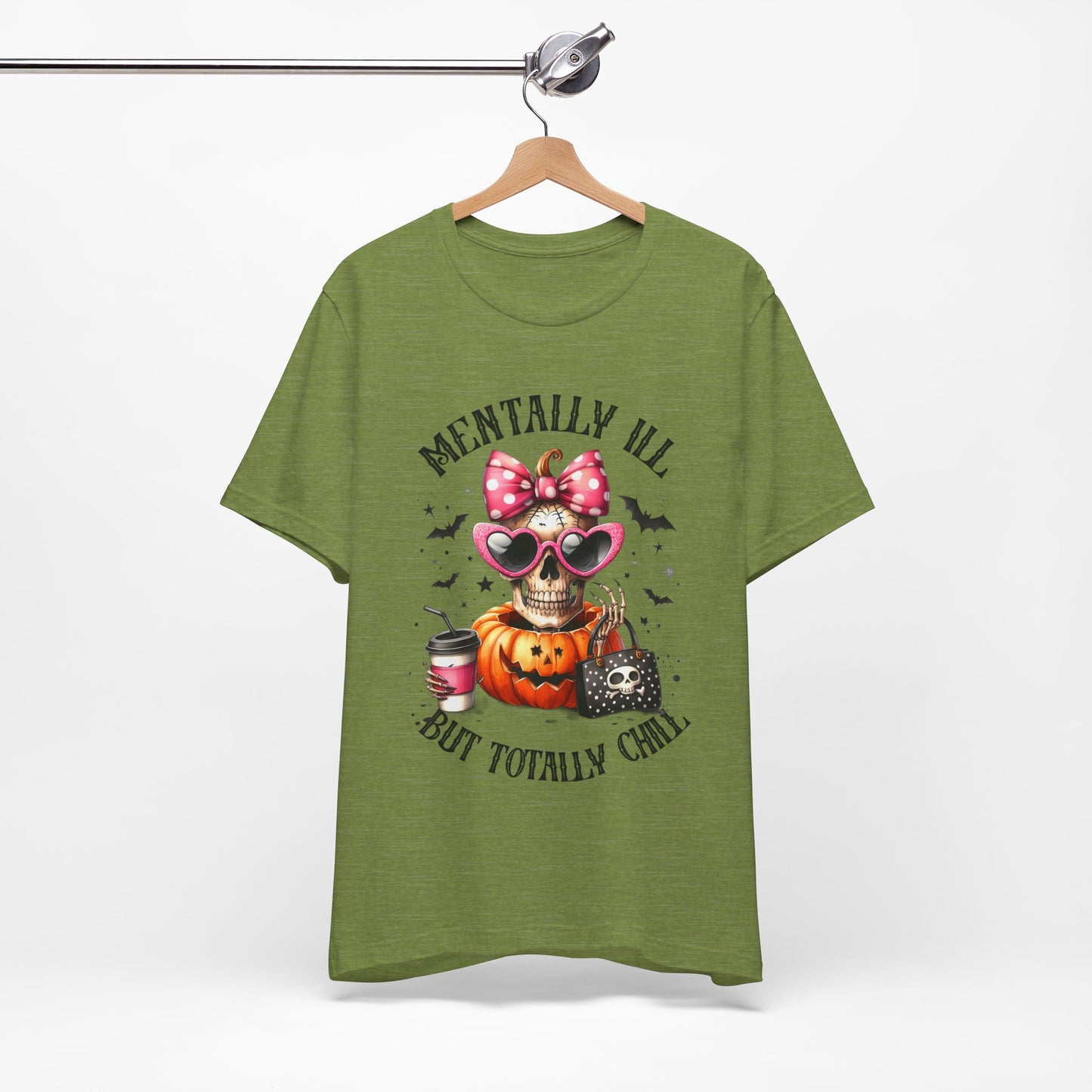 Mentally ill But Totally Chill Halloween T-shirt, Happy Halloween T-shirt, Trick Or Treat T-shirt, Halloween T-shirt, Cool Halloween T-shirt, Spooky T-shirt,