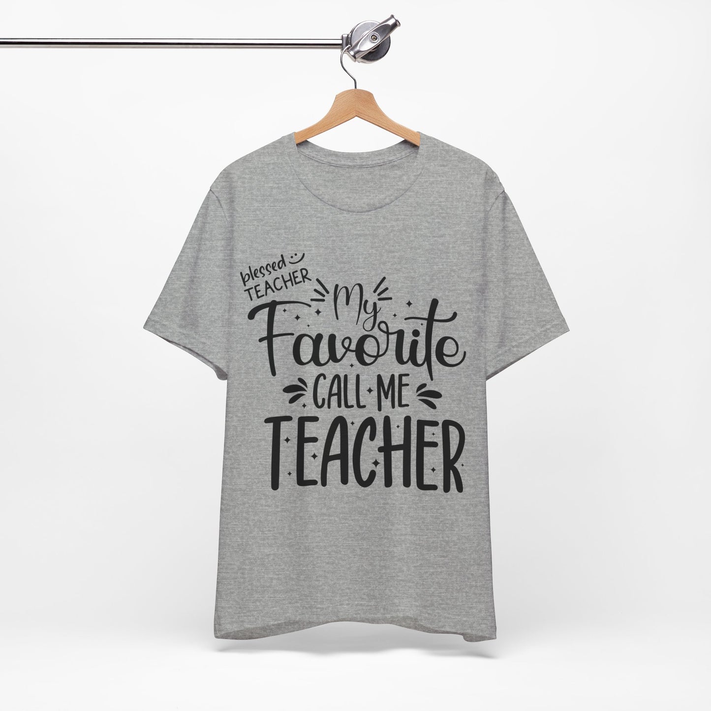 My Favorite Call Me Teacher T-shirt, Hello Teacher T-Shirt, Back To School T-Shirt, Teach Love Inspire Teacher Shirt, Teacher Back To school unisex jersey short sleeve.First Day Vibes T-Shirt.