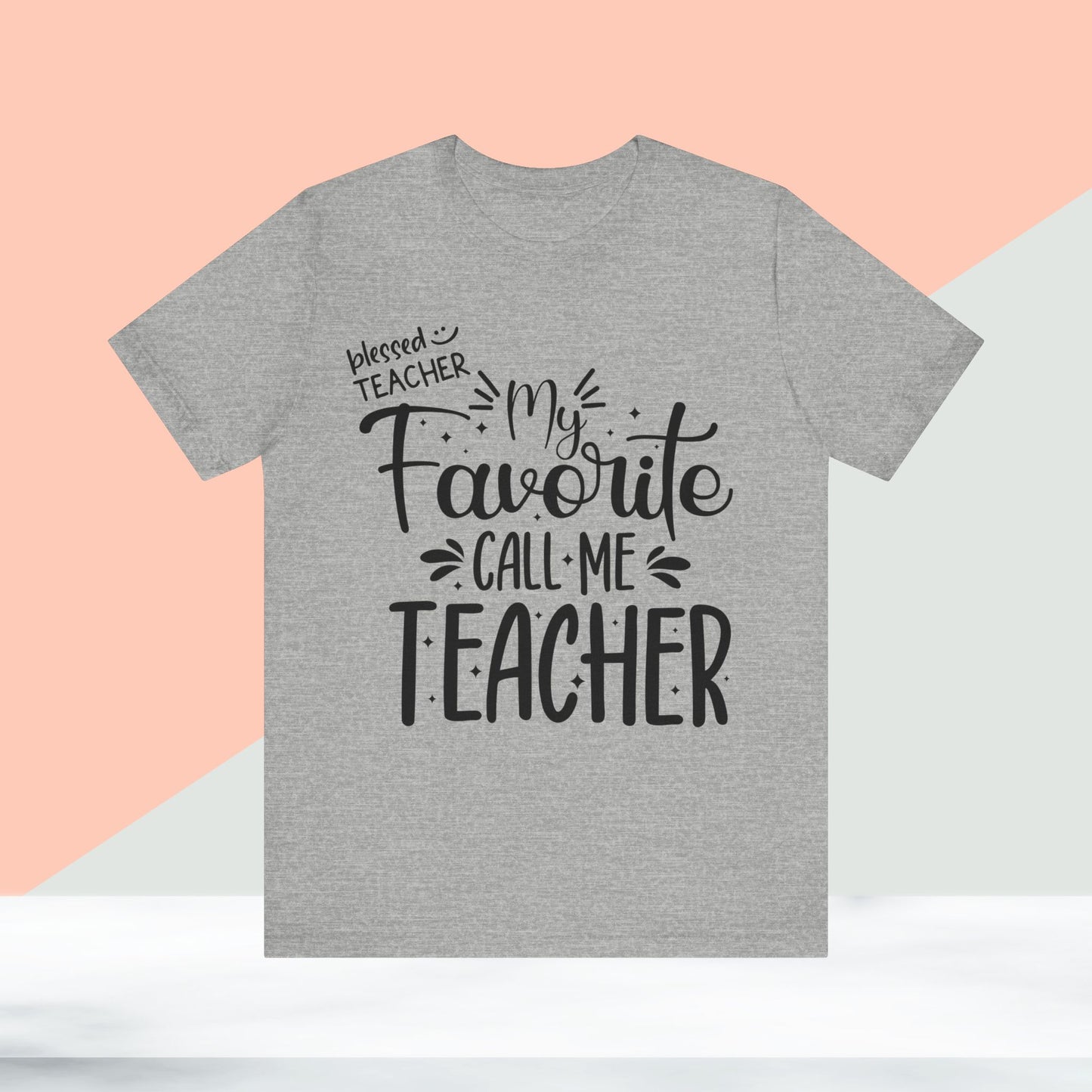 My Favorite Call Me Teacher T-shirt, Hello Teacher T-Shirt, Back To School T-Shirt, Teach Love Inspire Teacher Shirt, Teacher Back To school unisex jersey short sleeve.First Day Vibes T-Shirt.