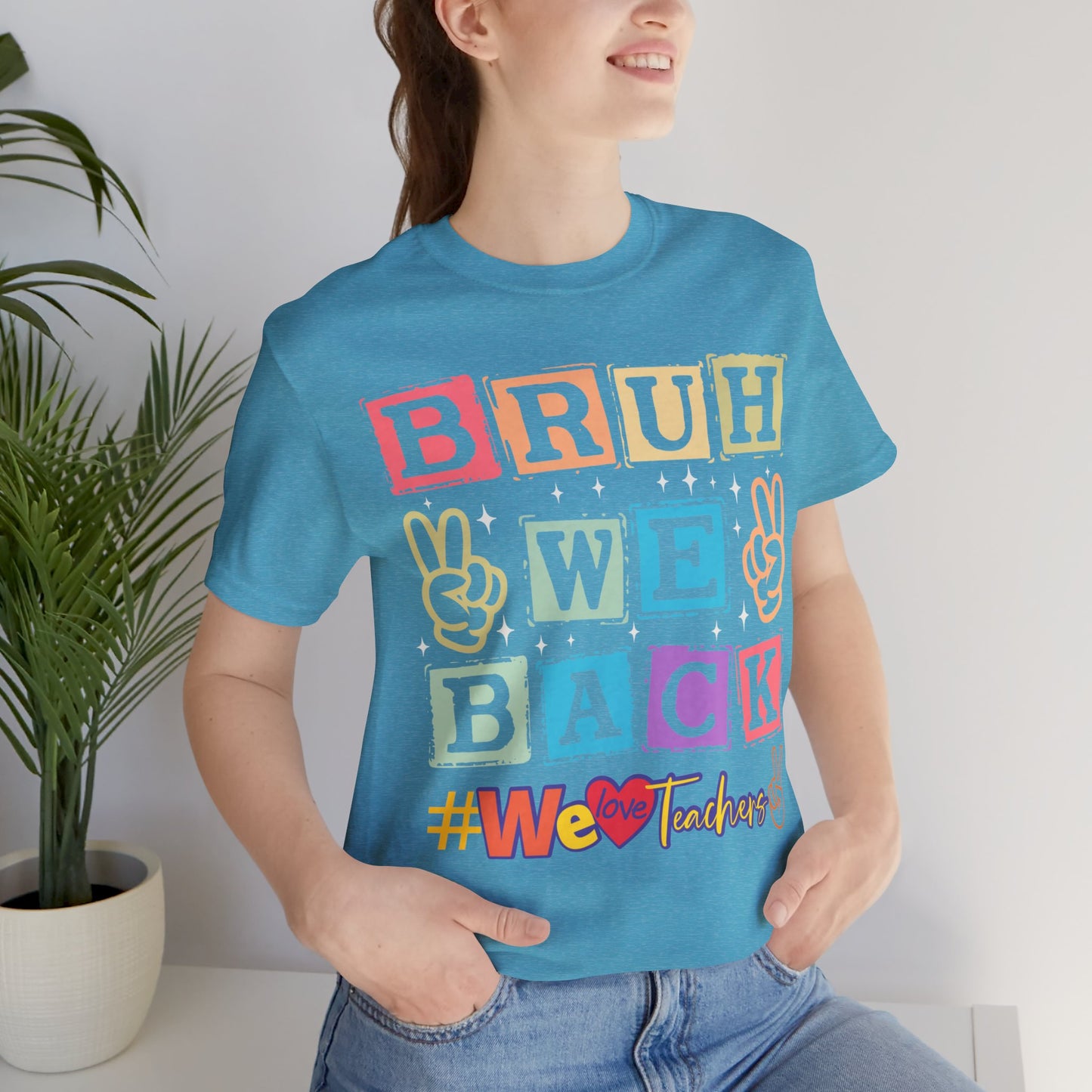 Bruh We Back T-Shirt, We Love Teachers T-Shirt, Back To School T-Shirt, Teach Love Inspire Teacher Shirt, Teacher Back To school unisex jersey short sleeve.First Day Vibes T-Shirt.