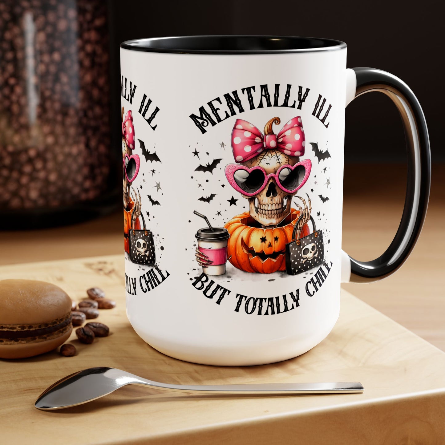 Mentally Ill But Totally Chill Halloween Coffee Mug,  Let's Go Halloween Coffee Mug, Trick or Treat Halloween Coffee Mug, Cute Skeleton Coffee Mug, Spooky Season Halloween Coffee Mug.