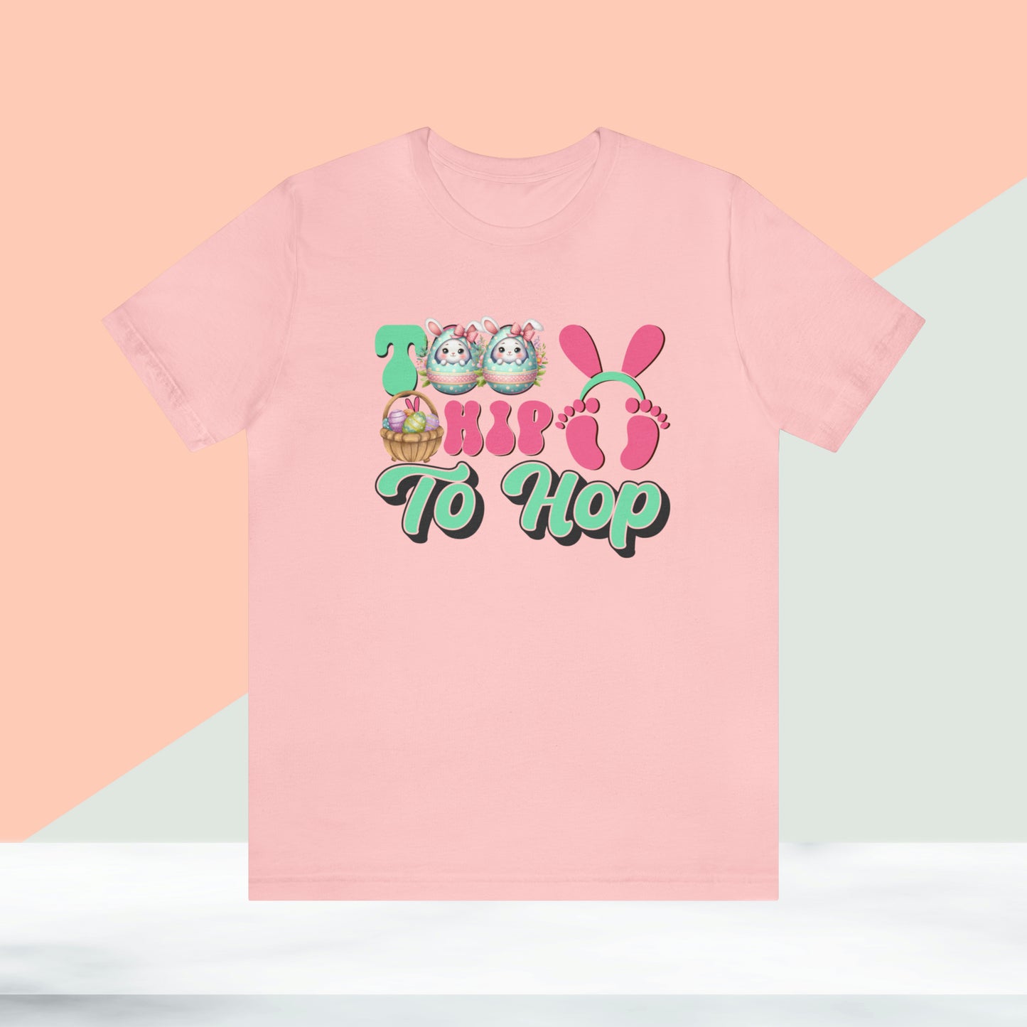 Too Hip To Hop Unisex Jersey Short Sleeve Tee