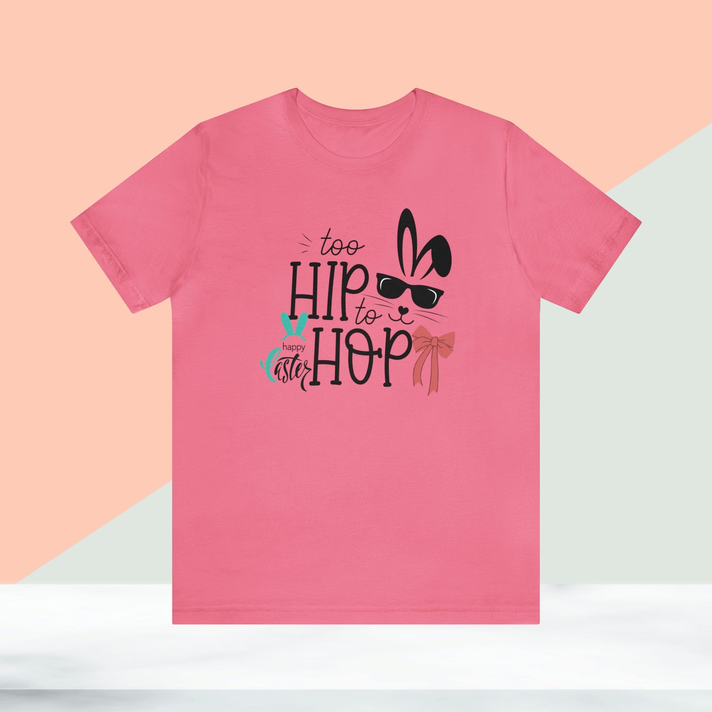 Too Hip To Hop Unisex Jersey Short Sleeve Tee