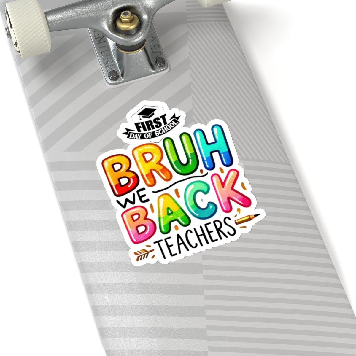 Bruh We Back Teachers Back To School Kiss-Cut Stickers, First Grade Squad Kiss-Cut Stickers, Gift for First graders, Ready for School, Back to Learning.