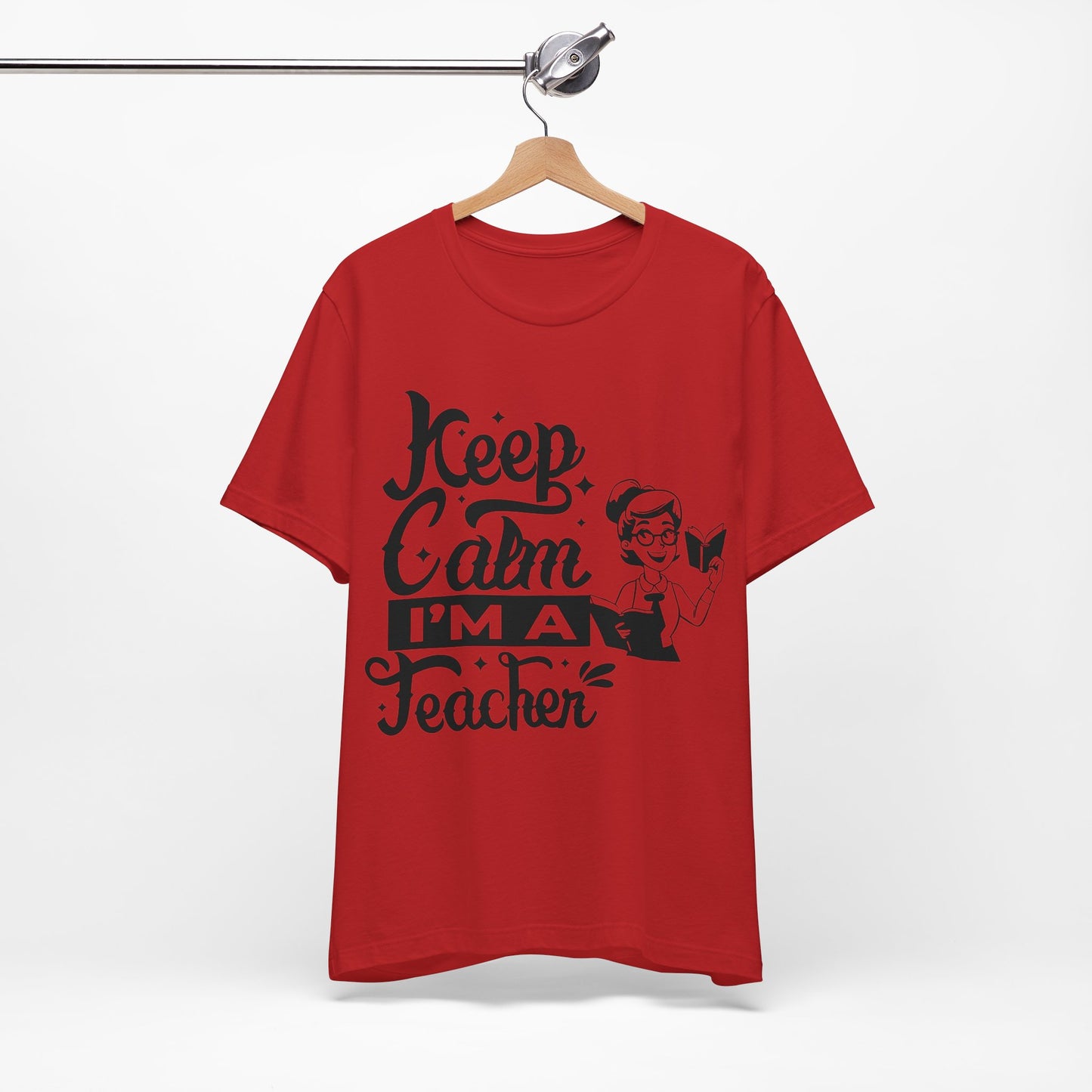 Keep Calm I Am A Teacher T-Shirt, Back To School T-Shirt, Teach Love Inspire Teacher Shirt, Teacher Back To school unisex jersey short sleeve.First Day Vibes T-Shirt.