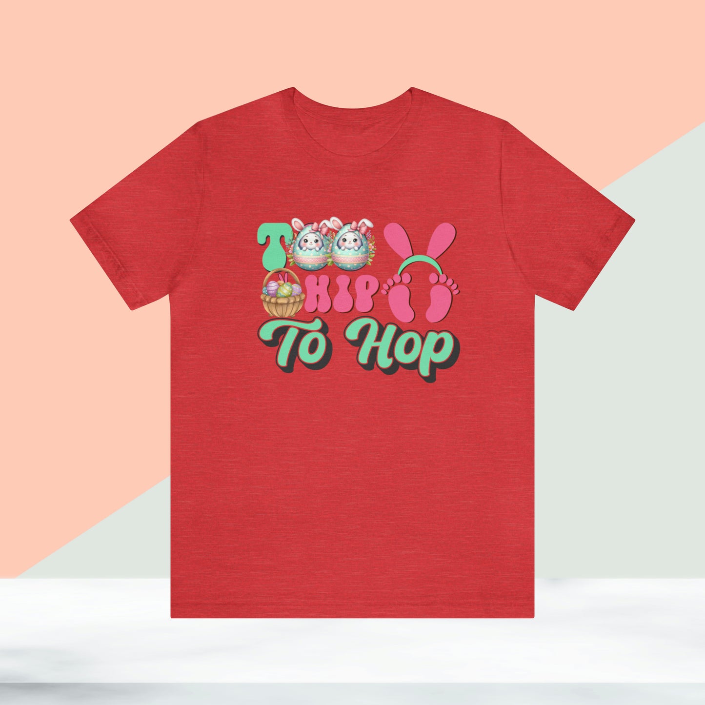 Too Hip To Hop Unisex Jersey Short Sleeve Tee