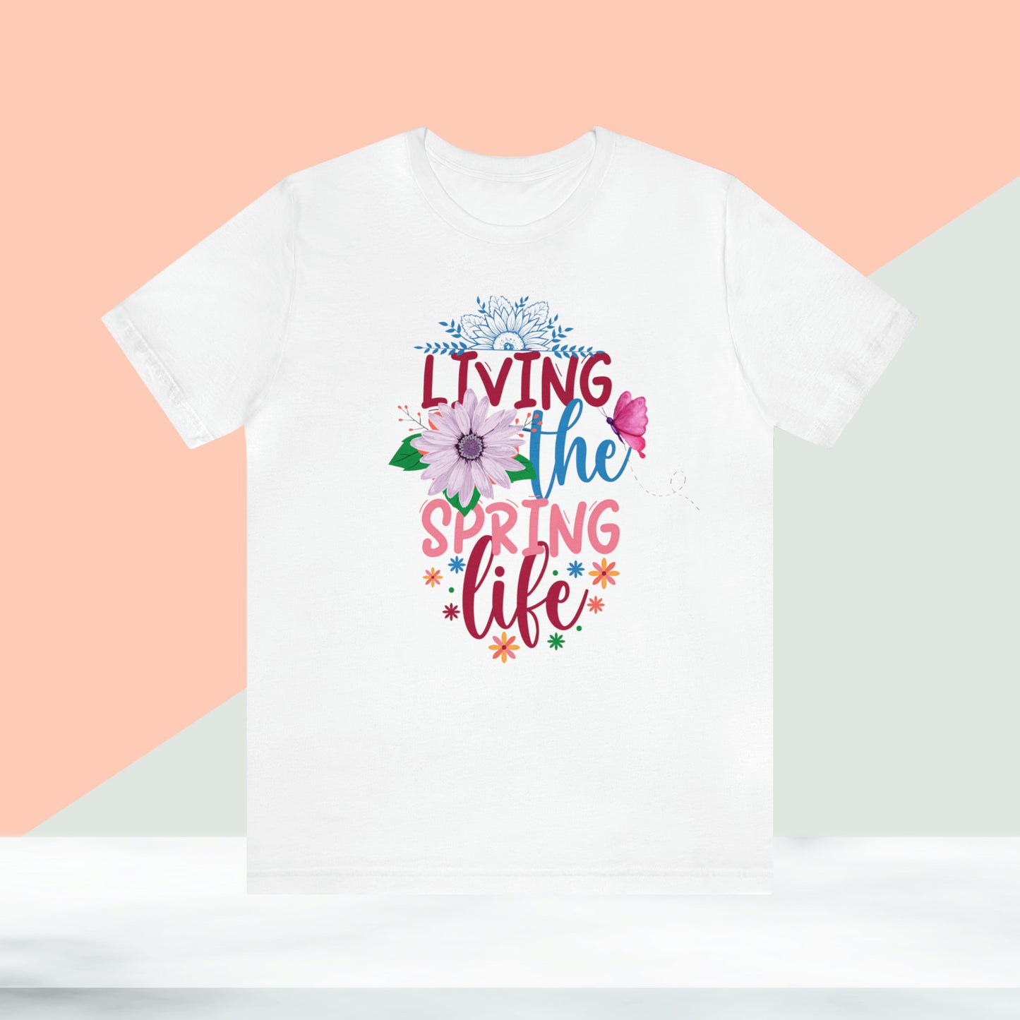 Living The Spring Life Unisex T-shirt, Spring Trendy Shirt.