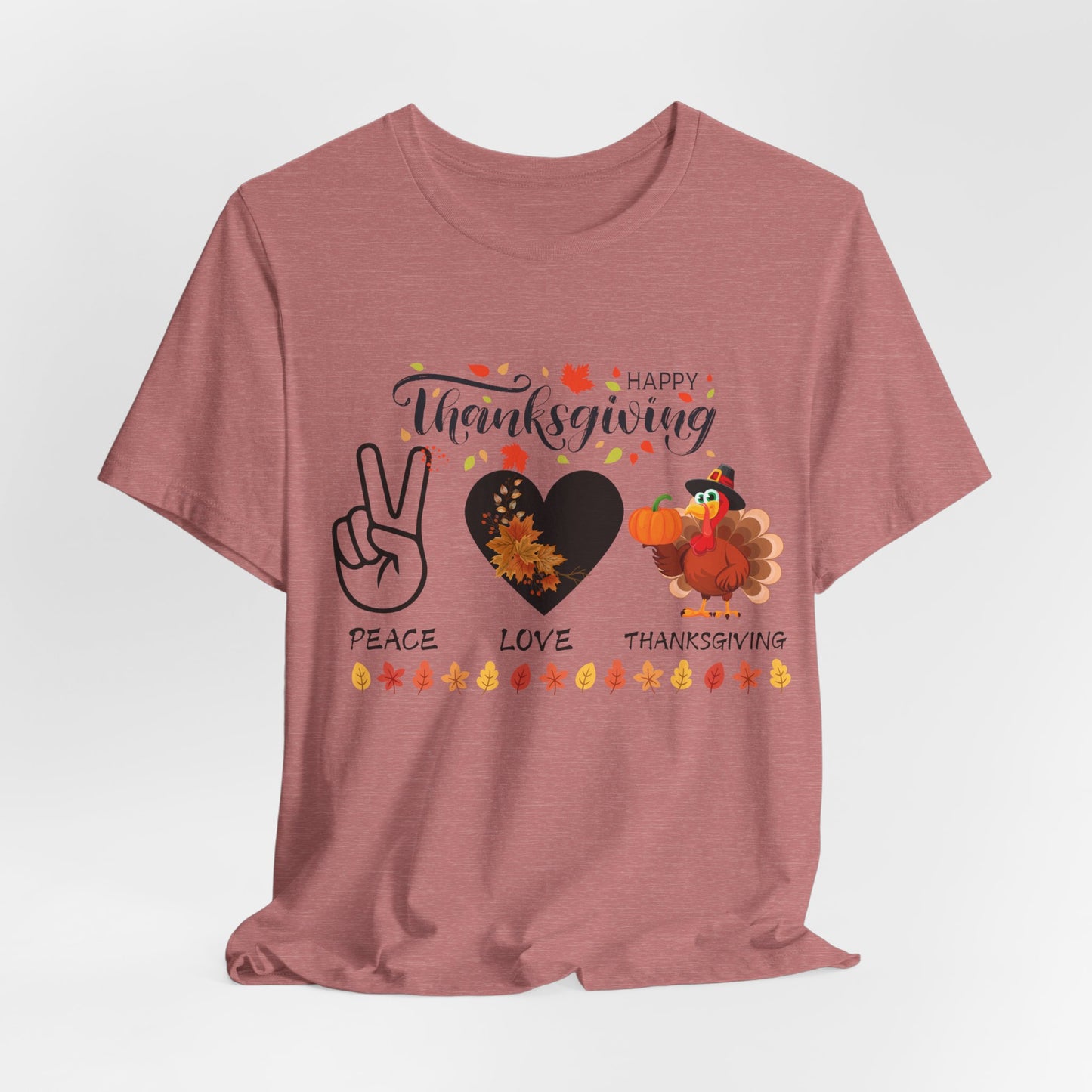 Peace Love Thanksgiving T-shirt, Happy Thanksgiving T-shirt, Happy thanksgiving 2024 T-shirt, Thanksgiving Gift,Turkey Shirt, Family Thanksgiving, Holiday Outfit.