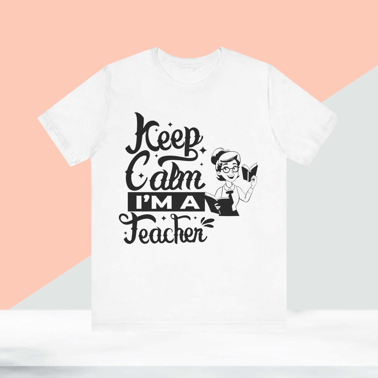 Keep Calm I Am A Teacher T-Shirt, Back To School T-Shirt, Teach Love Inspire Teacher Shirt, Teacher Back To school unisex jersey short sleeve.First Day Vibes T-Shirt.