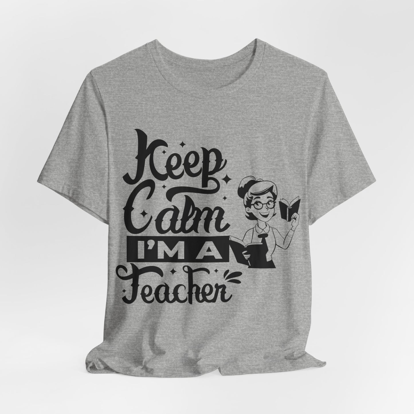 Keep Calm I Am A Teacher T-Shirt, Back To School T-Shirt, Teach Love Inspire Teacher Shirt, Teacher Back To school unisex jersey short sleeve.First Day Vibes T-Shirt.