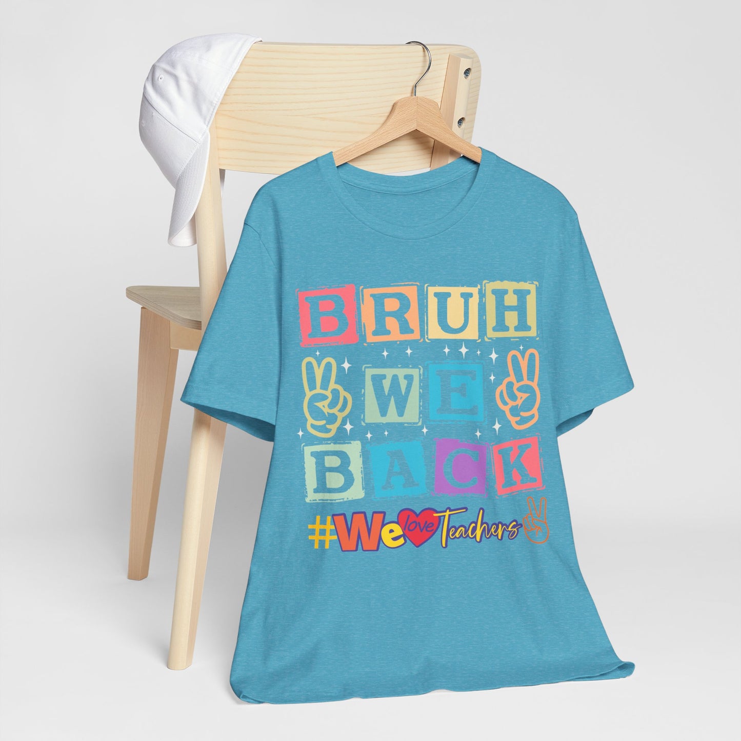 Bruh We Back T-Shirt, We Love Teachers T-Shirt, Back To School T-Shirt, Teach Love Inspire Teacher Shirt, Teacher Back To school unisex jersey short sleeve.First Day Vibes T-Shirt.
