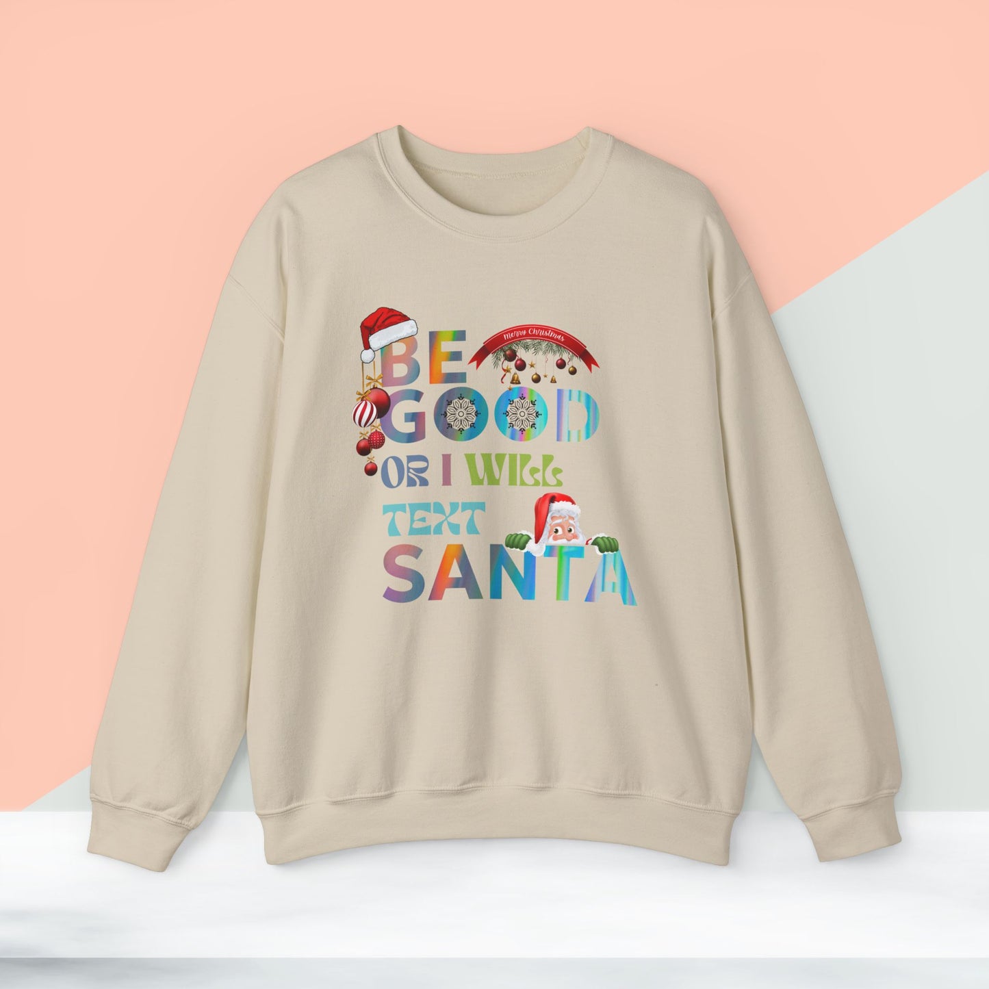 Be Good Or I Will Text Santa Sweatshirt - Unisex Heavy Blend, Merry Christmas, Festive, Christmas Gift, Crewneck, merry Christmas Sweatshirt, Christmas Sweatshirt  Christmas Gift, Festive Sweatshirt.