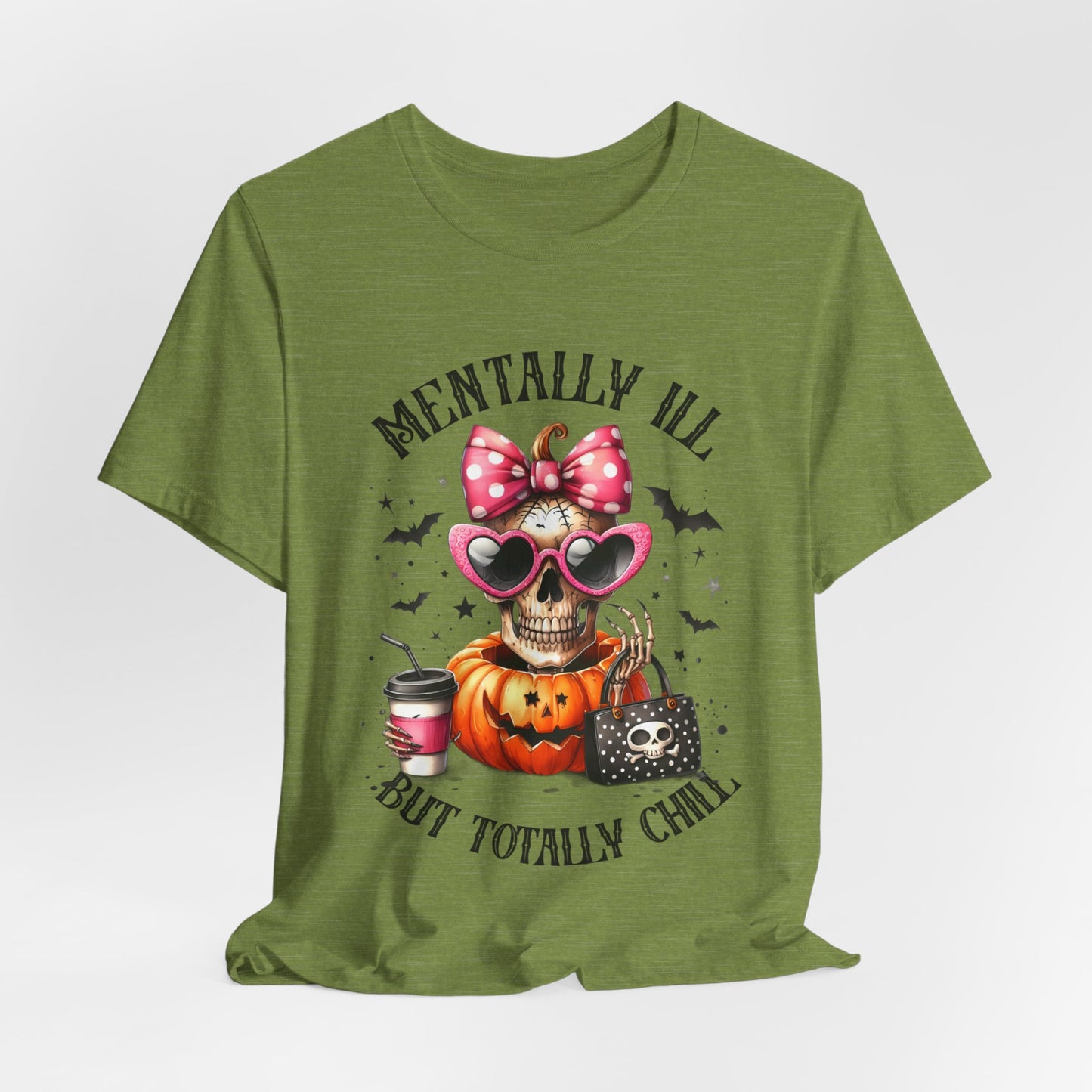 Mentally ill But Totally Chill Halloween T-shirt, Happy Halloween T-shirt, Trick Or Treat T-shirt, Halloween T-shirt, Cool Halloween T-shirt, Spooky T-shirt,