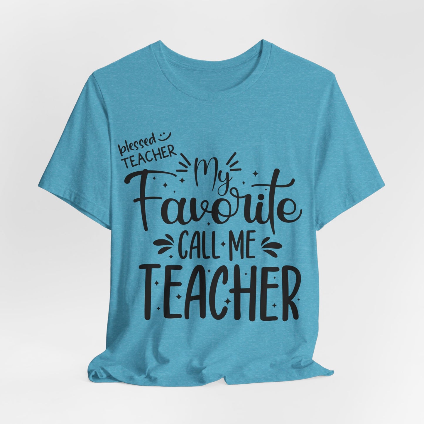 My Favorite Call Me Teacher T-shirt, Hello Teacher T-Shirt, Back To School T-Shirt, Teach Love Inspire Teacher Shirt, Teacher Back To school unisex jersey short sleeve.First Day Vibes T-Shirt.