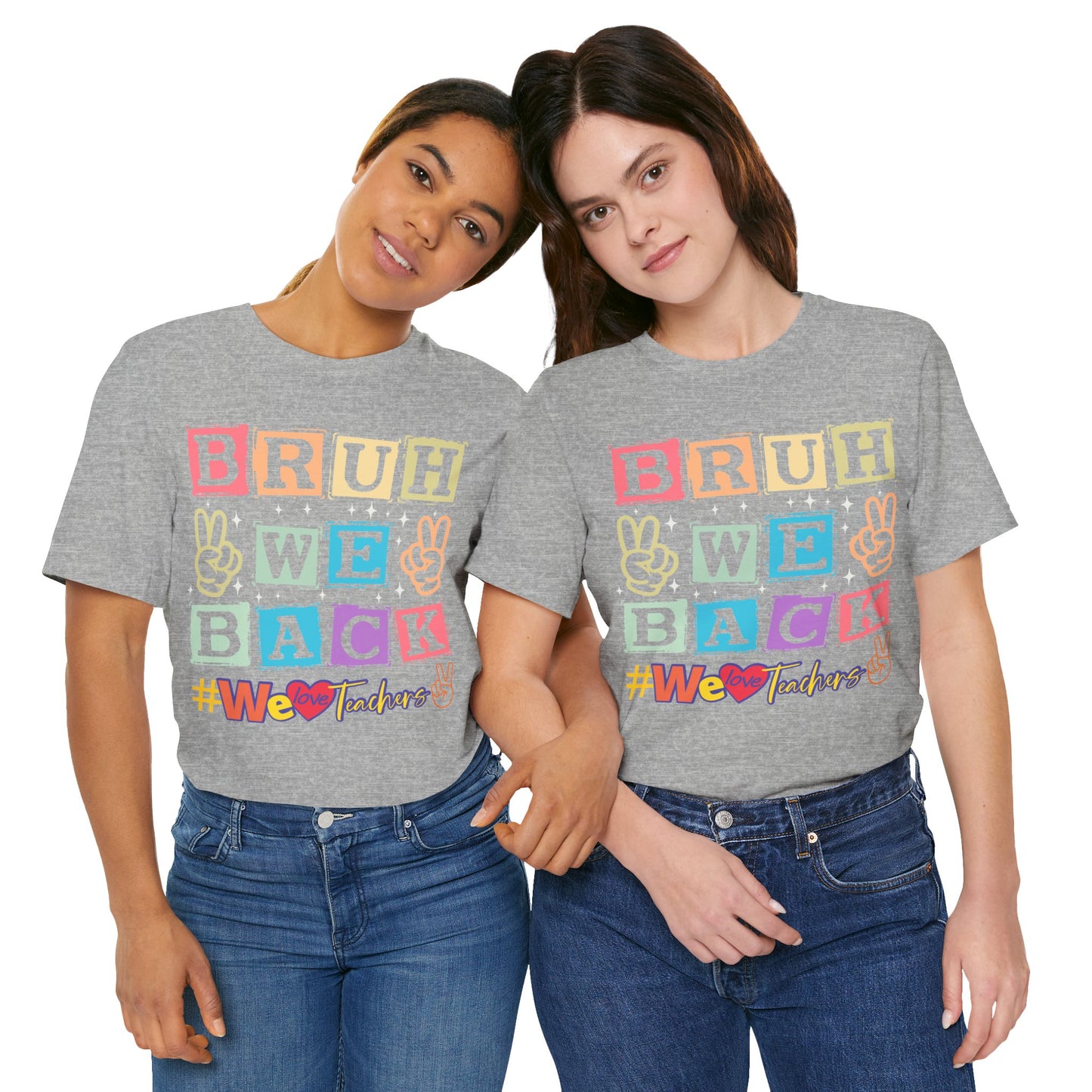 Bruh We Back T-Shirt, We Love Teachers T-Shirt, Back To School T-Shirt, Teach Love Inspire Teacher Shirt, Teacher Back To school unisex jersey short sleeve.First Day Vibes T-Shirt.