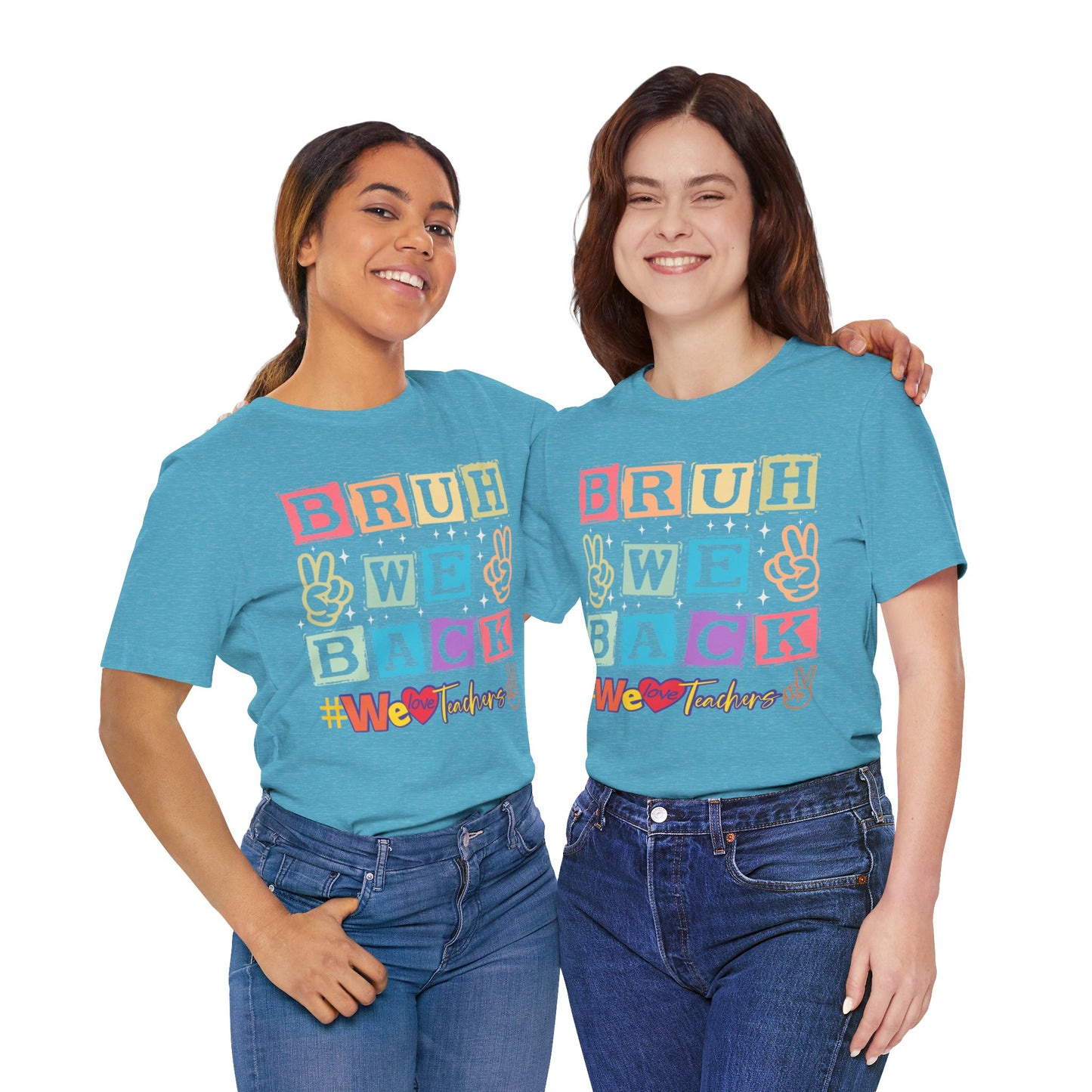 Bruh We Back T-Shirt, We Love Teachers T-Shirt, Back To School T-Shirt, Teach Love Inspire Teacher Shirt, Teacher Back To school unisex jersey short sleeve.First Day Vibes T-Shirt.