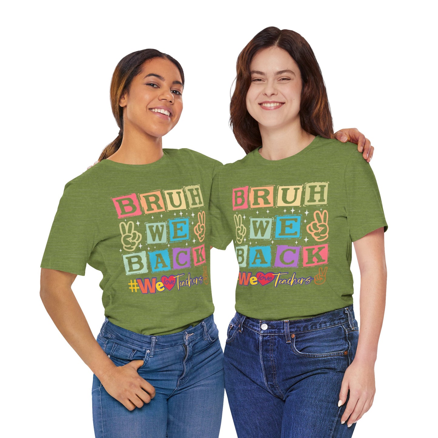 Bruh We Back T-Shirt, We Love Teachers T-Shirt, Back To School T-Shirt, Teach Love Inspire Teacher Shirt, Teacher Back To school unisex jersey short sleeve.First Day Vibes T-Shirt.