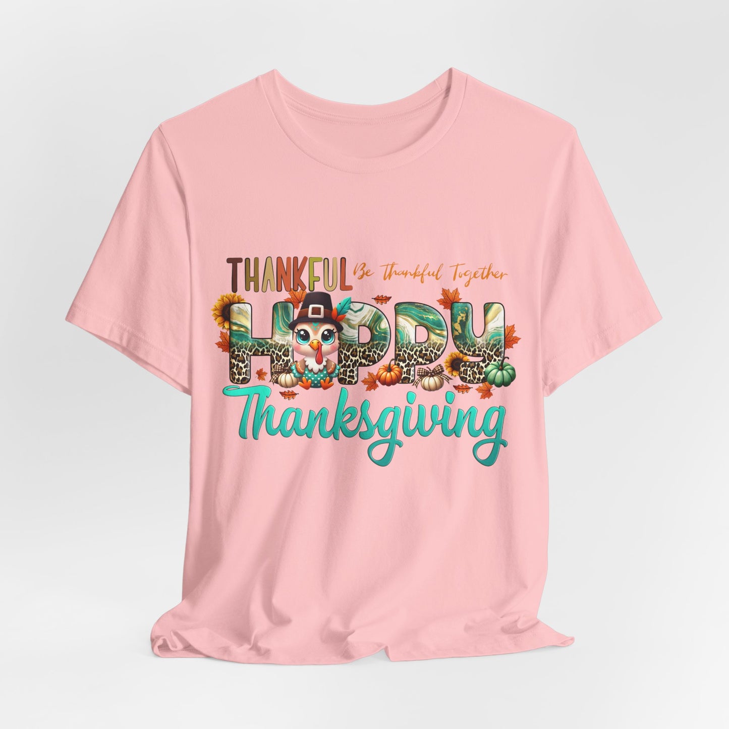 Thankful Be Thankful Together T-shirt, Happy Thanksgiving T-shirt, Happy thanksgiving 2024 T-shirt, Thanksgiving Gift,Turkey Shirt, Family Thanksgiving, Holiday Outfit.