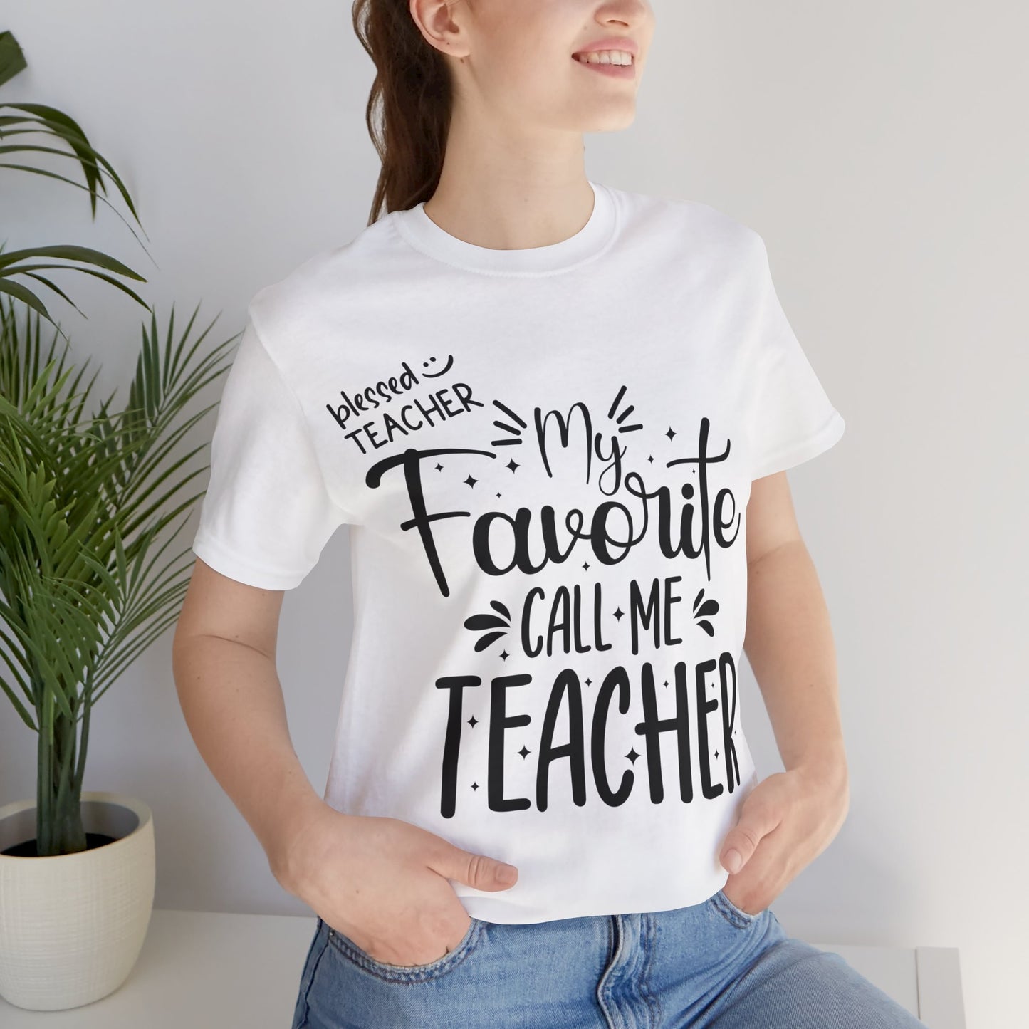 My Favorite Call Me Teacher T-shirt, Hello Teacher T-Shirt, Back To School T-Shirt, Teach Love Inspire Teacher Shirt, Teacher Back To school unisex jersey short sleeve.First Day Vibes T-Shirt.