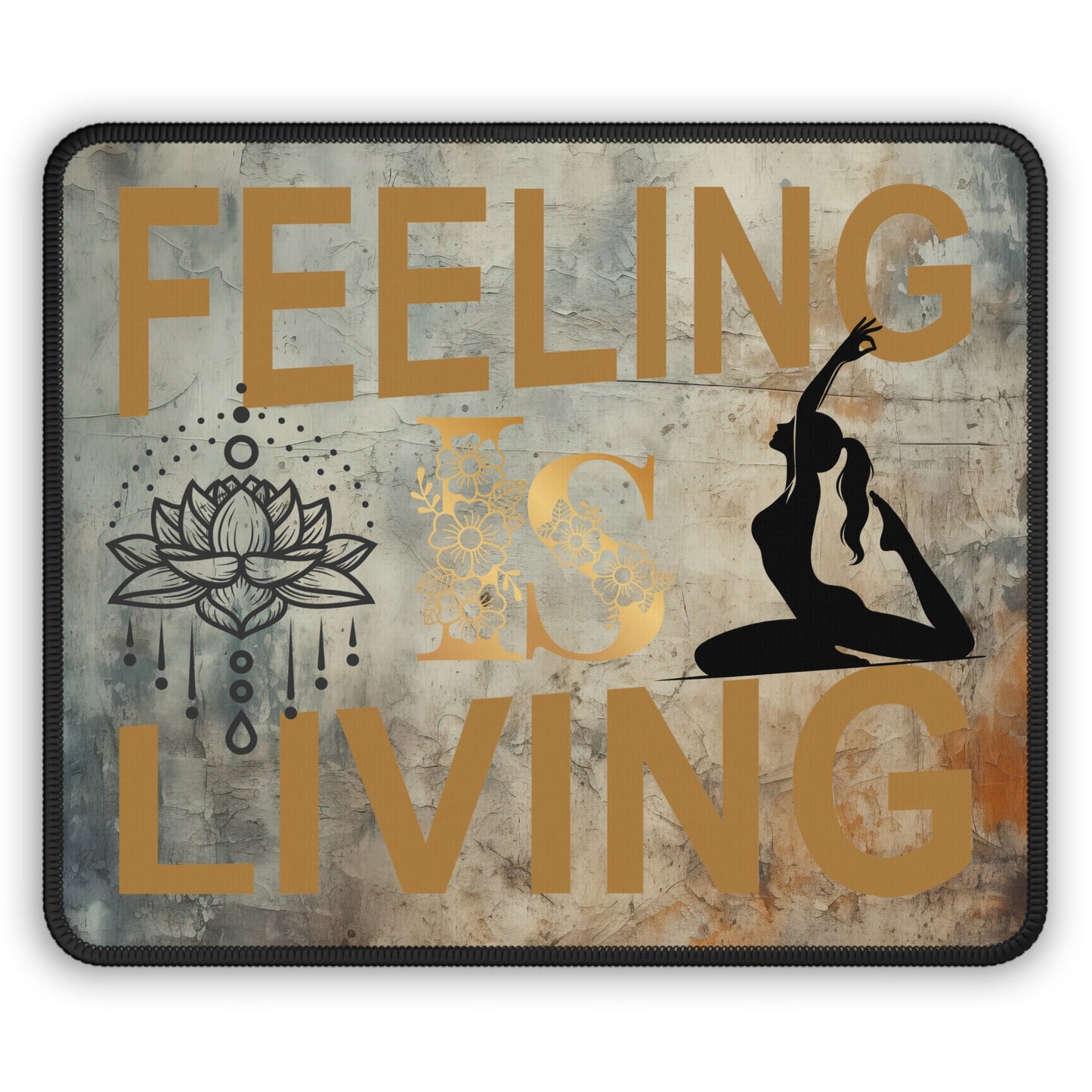 Feeling Is Living Yoga Mouse Pad,Unique Gift For Meditation And Yoga Lover, Cute Yoga Mouse Pad, Mindful Yoga Gift, Yoga lover Mouse Pad, Yoga Instructor Gift, Gift For Yoga lovers, Gift For Yogi.