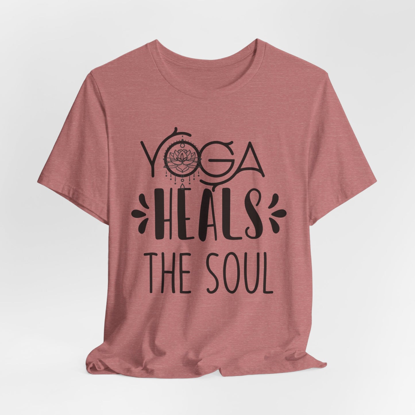 Yoga Heals The soul T-Shirt, Cute Yoga workout Shirt, Yoga lovers T-shirt, Yoga Instructor Gift, Gym shirt, Gift For Yoga lover, Gift For Yogi.