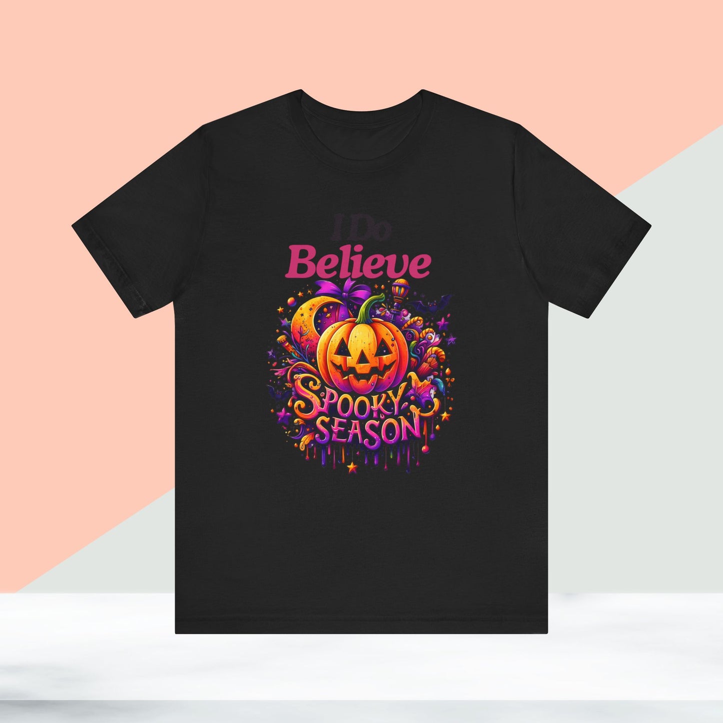 I Do Believe Spooky Season Halloween T-shirt, Happy Halloween T-shirt, Trick Or Treat T-shirt, Halloween T-shirt, Cool Halloween T-shirt, Spooky T-shirt,