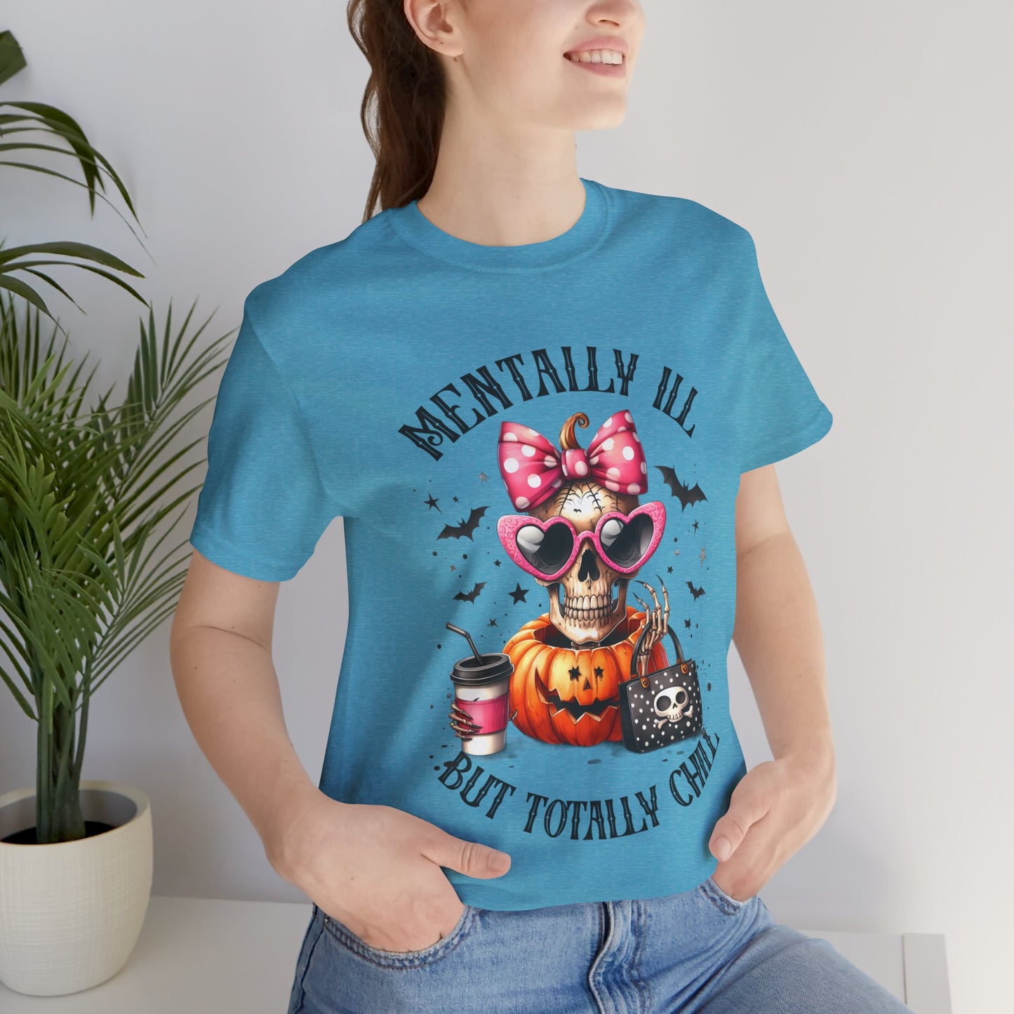 Mentally ill But Totally Chill Halloween T-shirt, Happy Halloween T-shirt, Trick Or Treat T-shirt, Halloween T-shirt, Cool Halloween T-shirt, Spooky T-shirt,