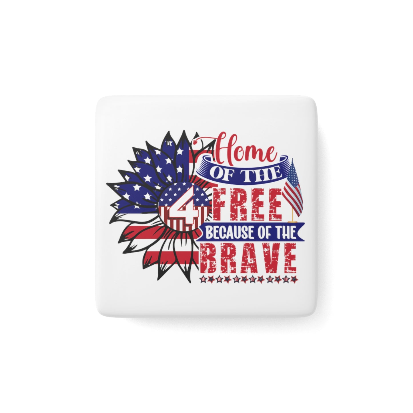 Happy 4th of July Porcelain Magnet, Square, America, Flag, Peace Love America. Proud To Be An American, Red White Blue Magnet, God Bless America Magnet.