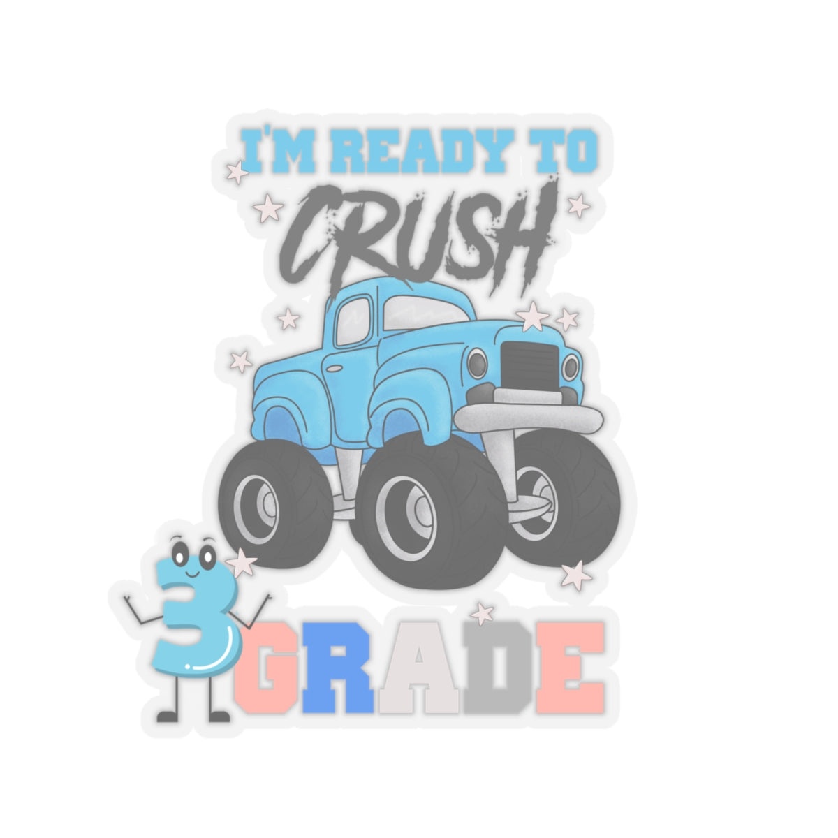 I Am Ready To Crush 3rd Grade Back To School Kiss-Cut Stickers, First Grade Squad Kiss-Cut Stickers, Gift for First graders, Ready for School, Back to Learning.