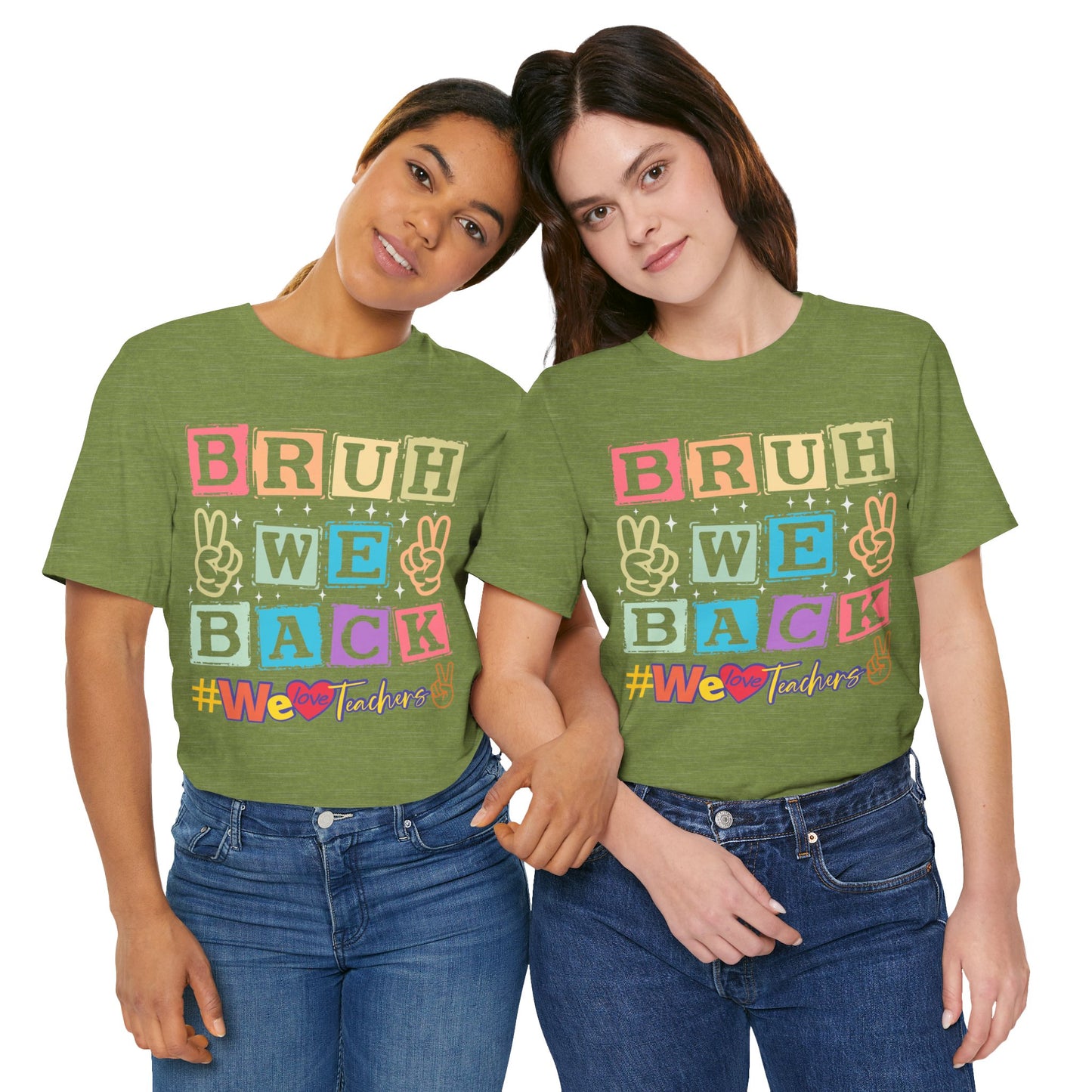 Bruh We Back T-Shirt, We Love Teachers T-Shirt, Back To School T-Shirt, Teach Love Inspire Teacher Shirt, Teacher Back To school unisex jersey short sleeve.First Day Vibes T-Shirt.