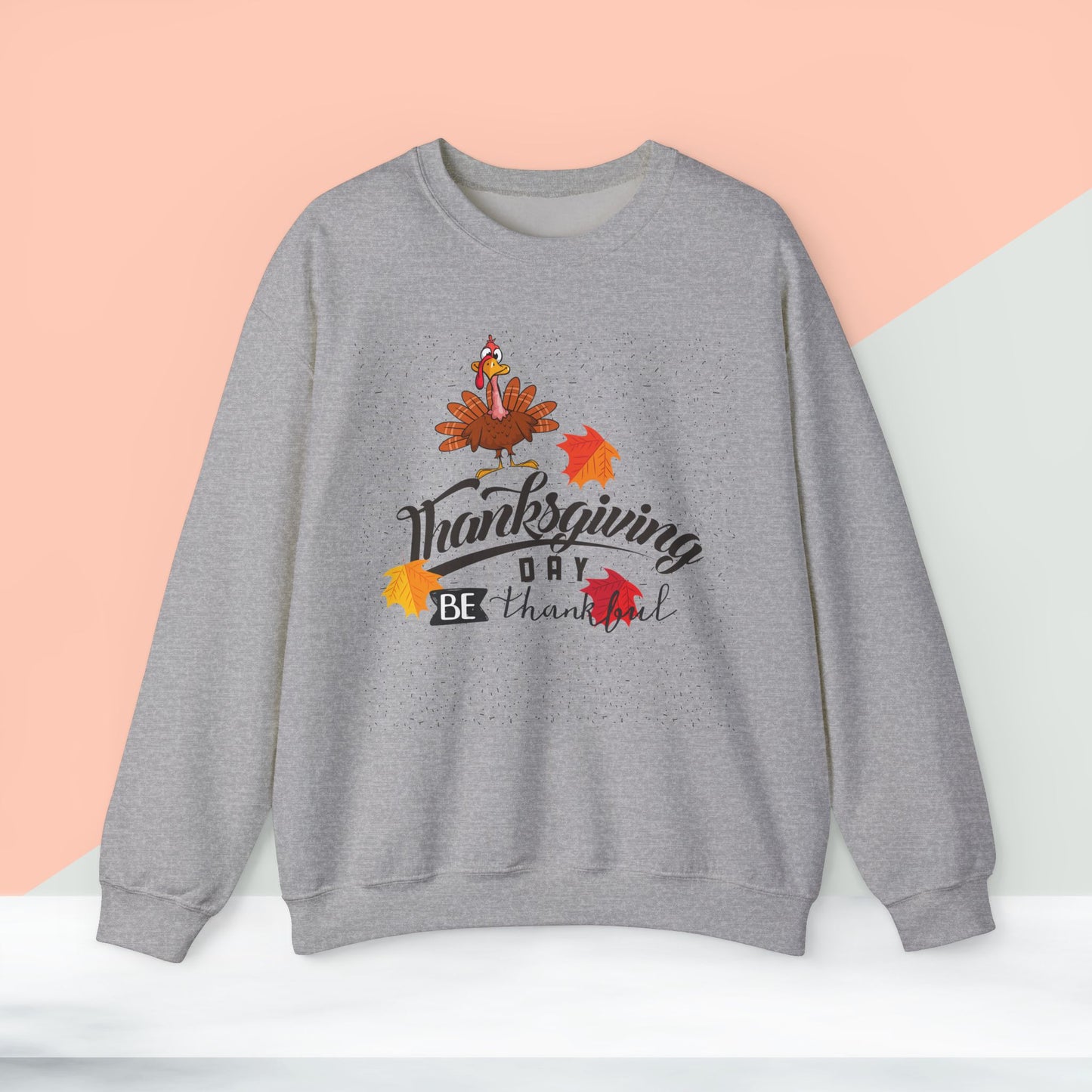 Be Thankful Sweatshirt,  HappyThanksgiving Sweatshirt - Unisex Heavy Blend, Happy Thanksgiving2024 Sweatshirt, Thanksgiving Gift, Festive Sweatshirt.