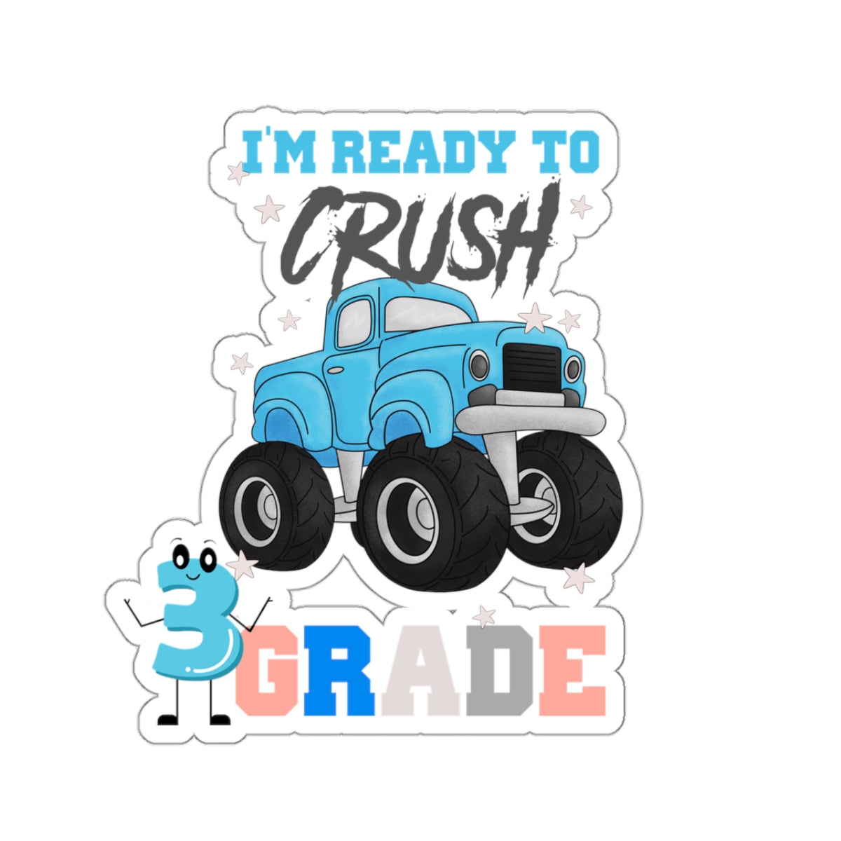 I Am Ready To Crush 3rd Grade Back To School Kiss-Cut Stickers, First Grade Squad Kiss-Cut Stickers, Gift for First graders, Ready for School, Back to Learning.