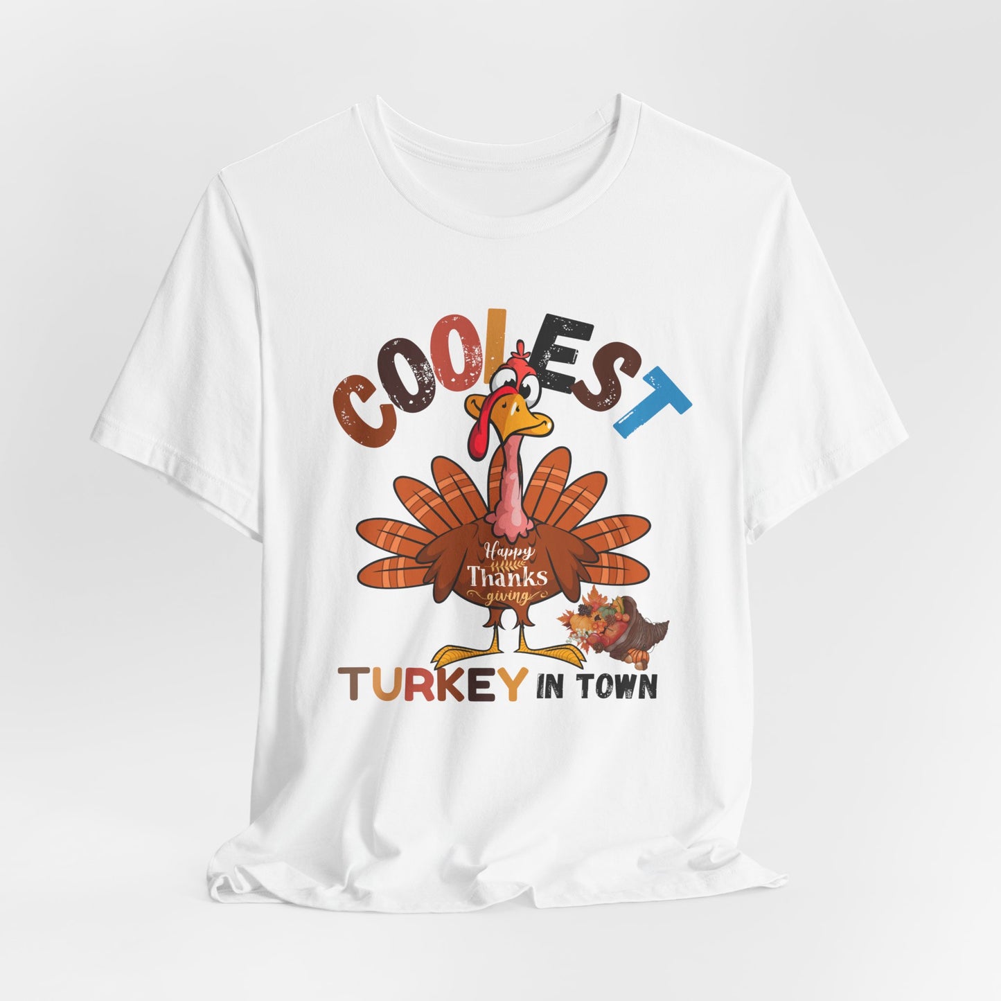 Coolest Turkey InTown T-shirt, Happy Thanksgiving T-shirt, Happy thanksgiving 2024 T-shirt, Thanksgiving Gift,Turkey Shirt, Family Thanksgiving, Holiday Outfit.