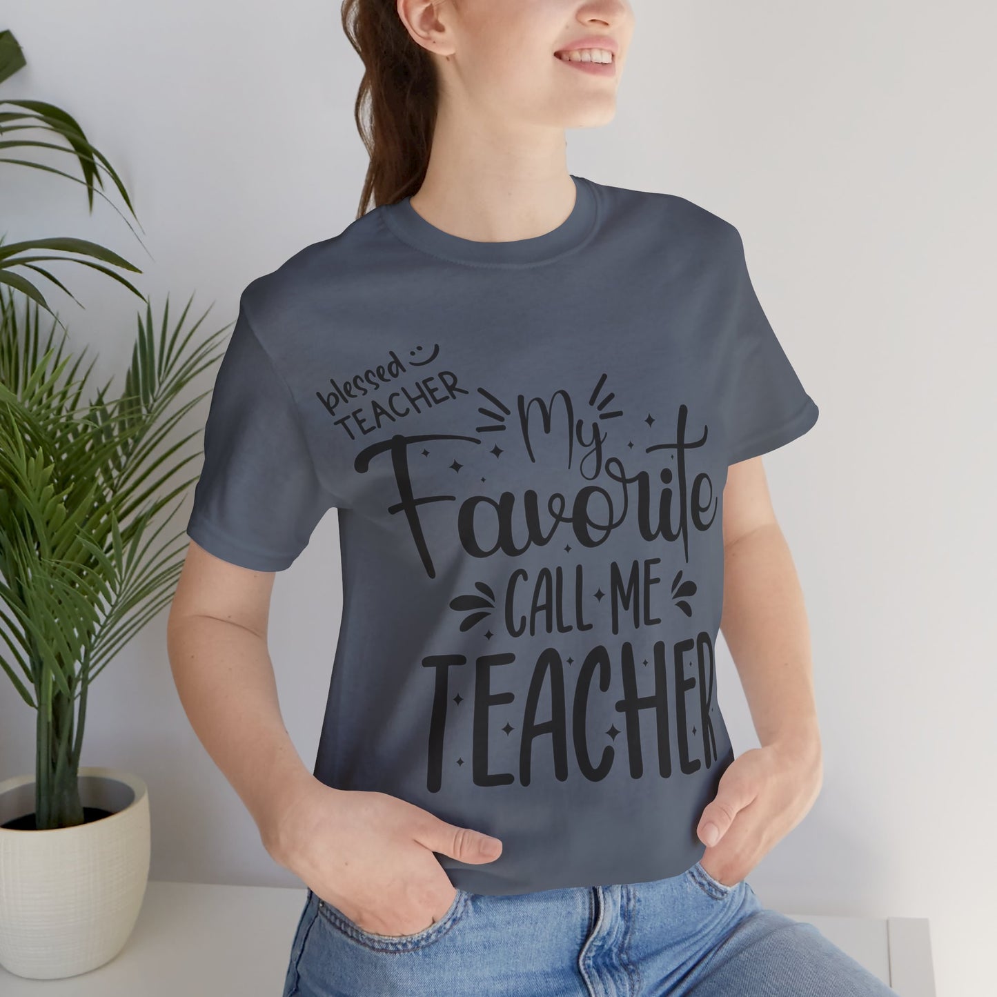My Favorite Call Me Teacher T-shirt, Hello Teacher T-Shirt, Back To School T-Shirt, Teach Love Inspire Teacher Shirt, Teacher Back To school unisex jersey short sleeve.First Day Vibes T-Shirt.