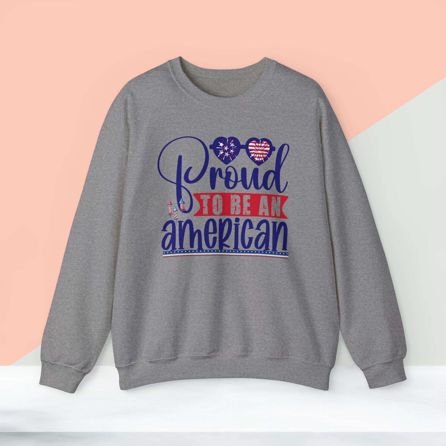 Happy 4th Of July Sweatshirt, Proud To Be An American Sweatshirt, Fourth of July unisex heavy blend crewneck sweatshirt.