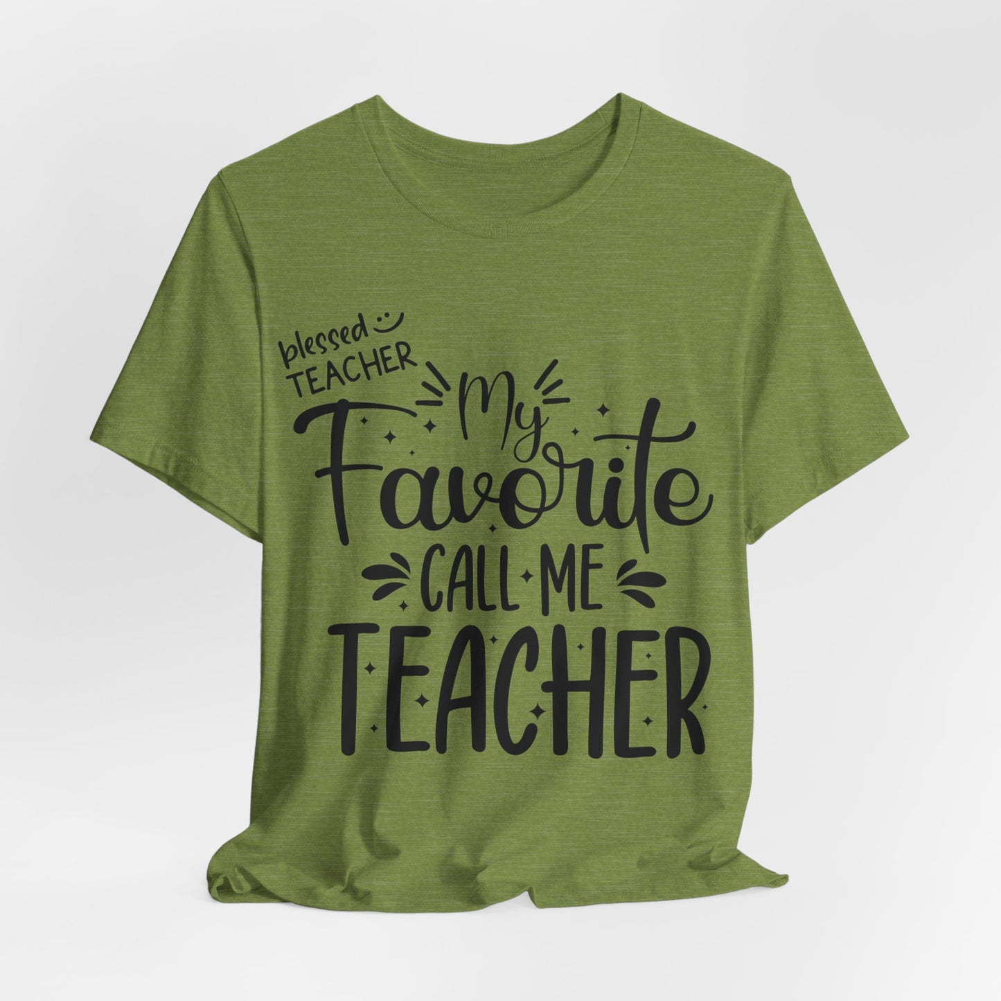 My Favorite Call Me Teacher T-shirt, Hello Teacher T-Shirt, Back To School T-Shirt, Teach Love Inspire Teacher Shirt, Teacher Back To school unisex jersey short sleeve.First Day Vibes T-Shirt.