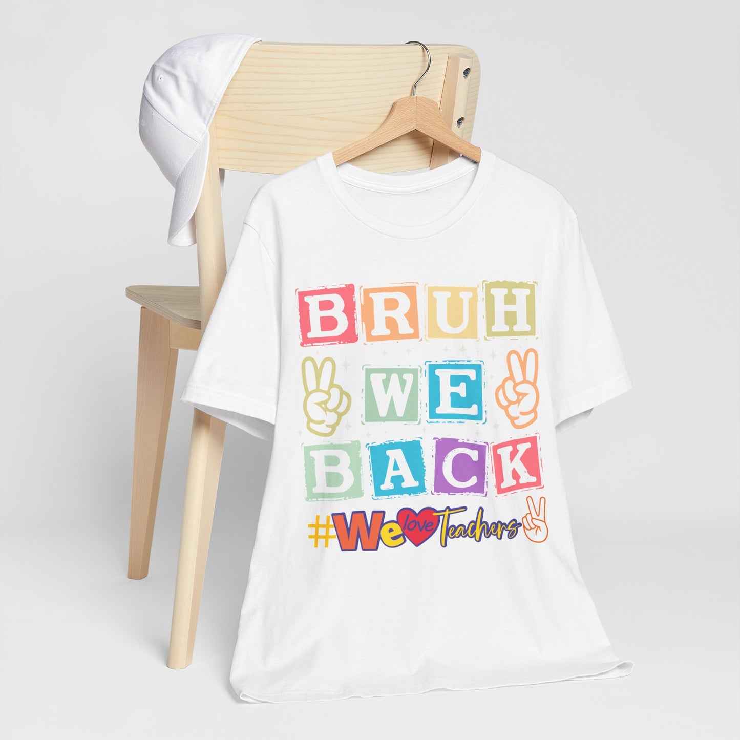 Bruh We Back T-Shirt, We Love Teachers T-Shirt, Back To School T-Shirt, Teach Love Inspire Teacher Shirt, Teacher Back To school unisex jersey short sleeve.First Day Vibes T-Shirt.