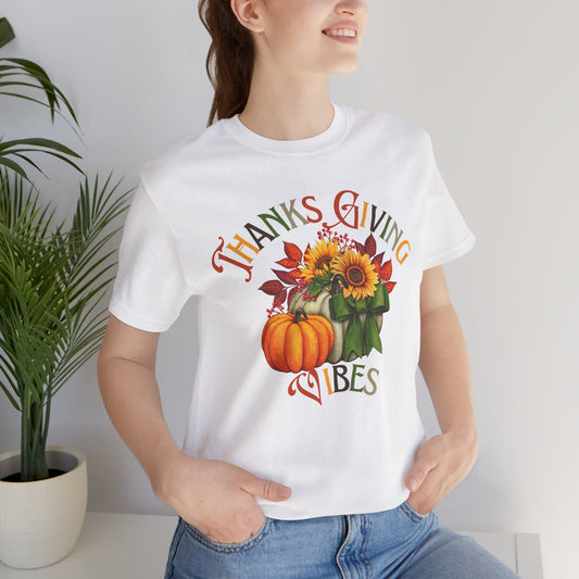 Thanks Giving  Vibes T-shirt, Happy Thanksgiving T-shirt, Happy thanksgiving 2024 T-shirt, Thanksgiving Gift,Turkey Shirt, Family Thanksgiving, Holiday Outfit.