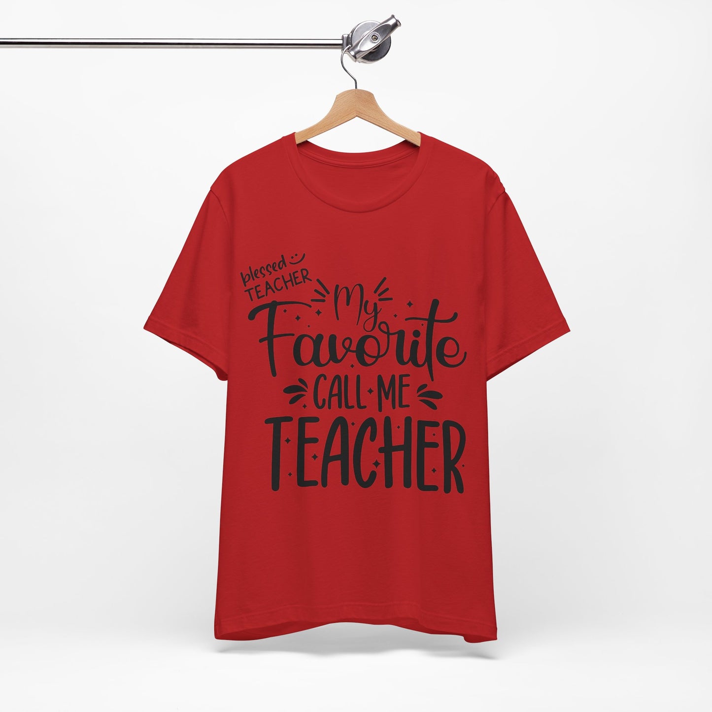 My Favorite Call Me Teacher T-shirt, Hello Teacher T-Shirt, Back To School T-Shirt, Teach Love Inspire Teacher Shirt, Teacher Back To school unisex jersey short sleeve.First Day Vibes T-Shirt.