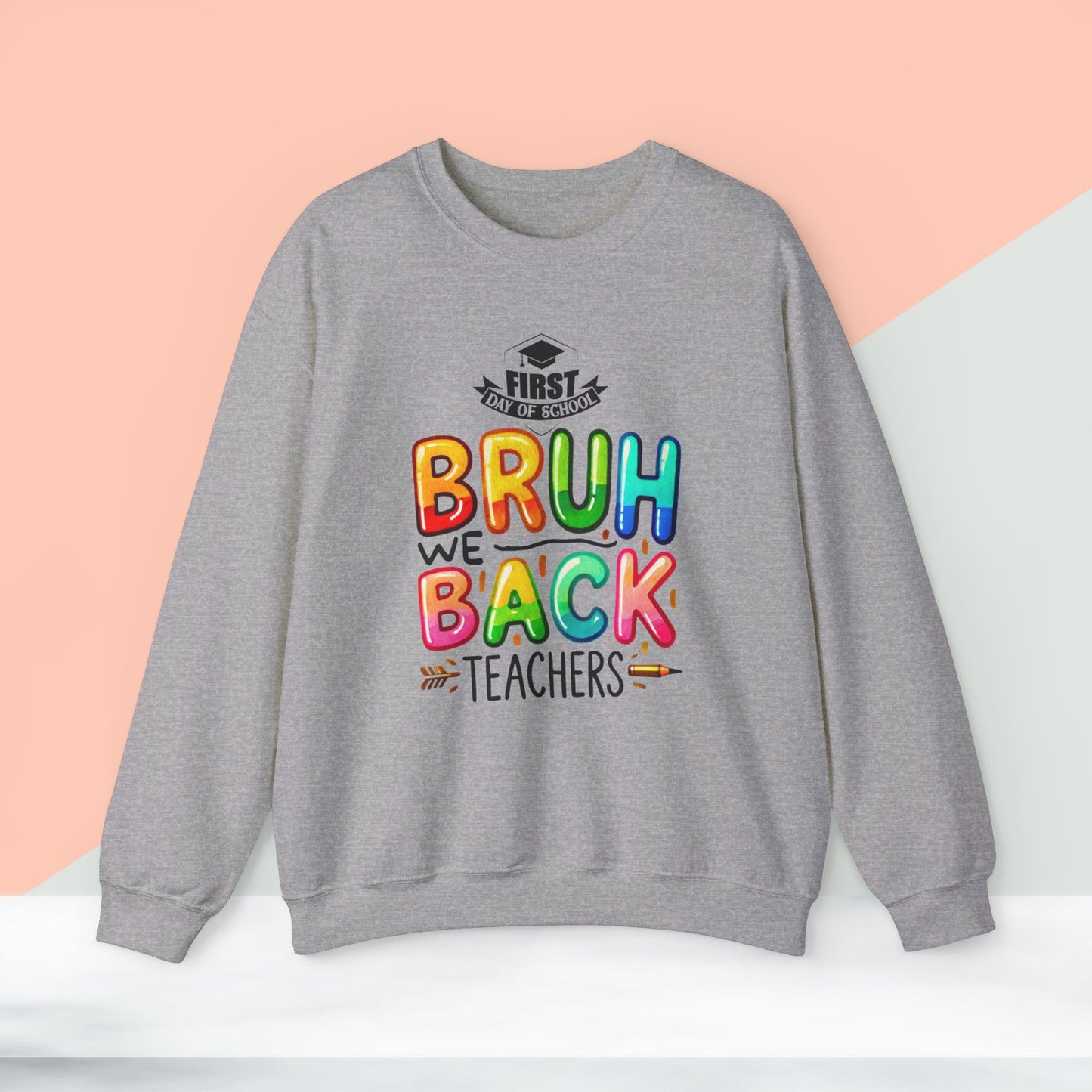 We Love Teachers Sweatshirt, Back To school unisex heavy blend crewneck sweatshirt, Teacher Back To school  Sweatshirt. First Day Vibes Sweatshirt.