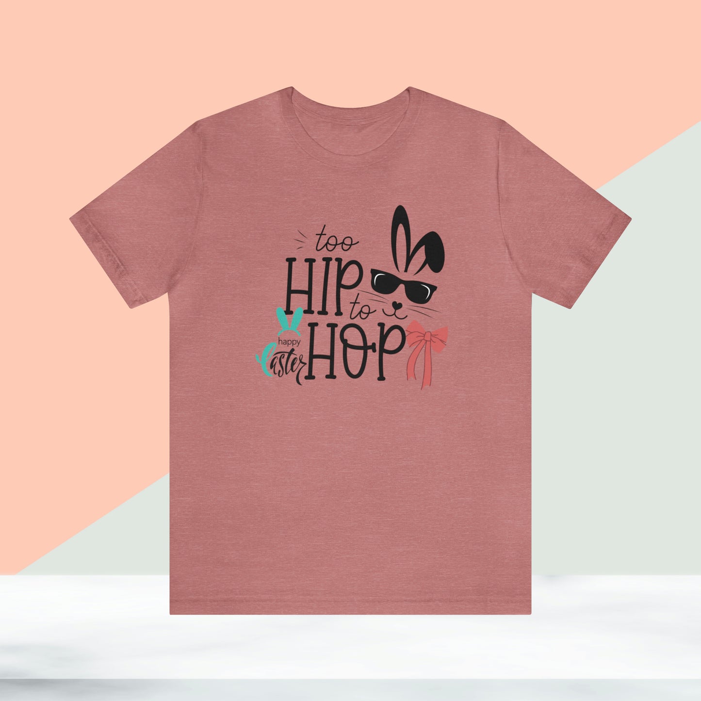 Too Hip To Hop Unisex Jersey Short Sleeve Tee