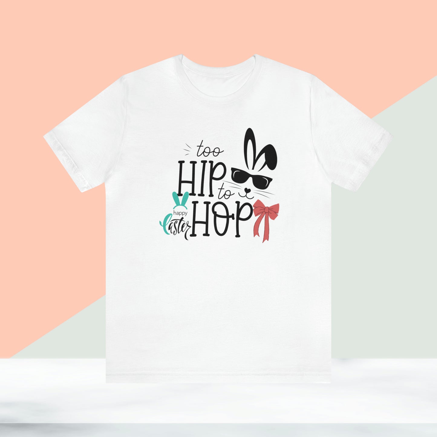 Too Hip To Hop Unisex Jersey Short Sleeve Tee