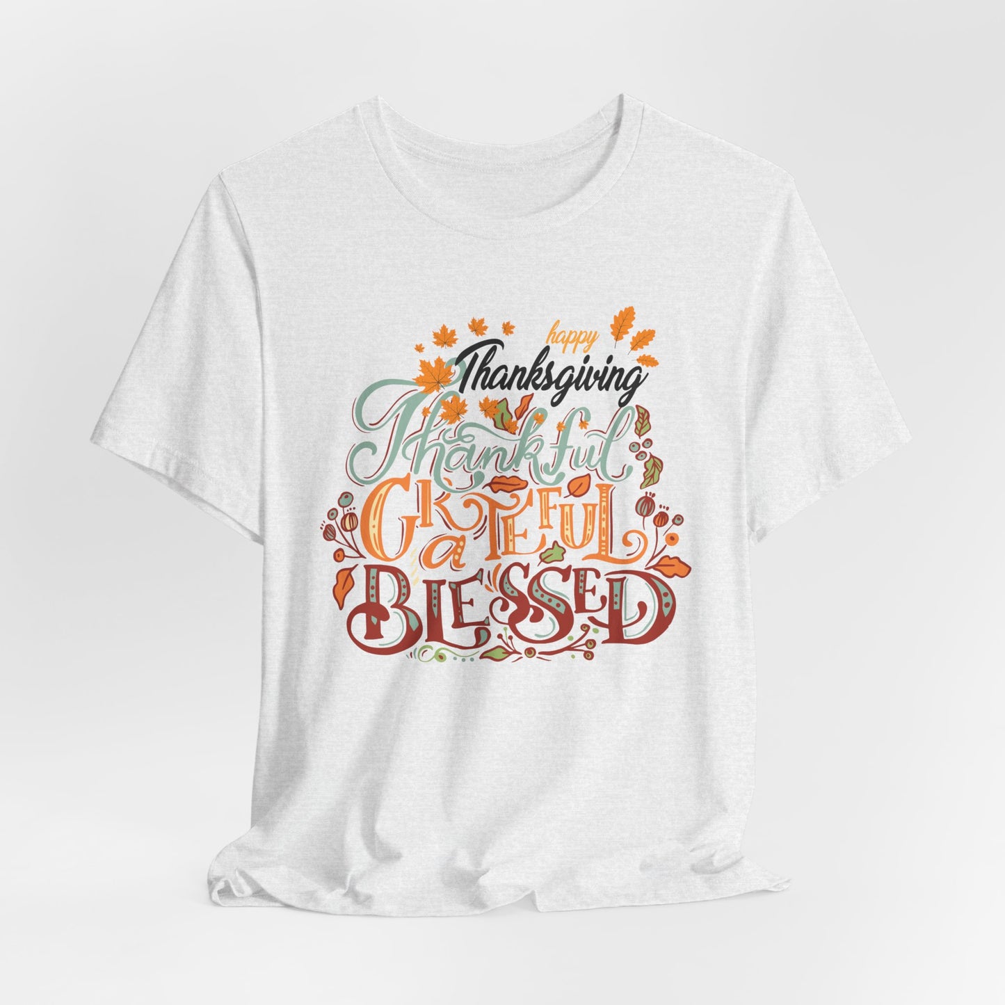 Thankful Grateful Blessed T-shirt, Happy Thanksgiving T-shirt, Happy thanksgiving 2024 T-shirt, Thanksgiving Gift,Turkey Shirt, Family Thanksgiving, Holiday Outfit.