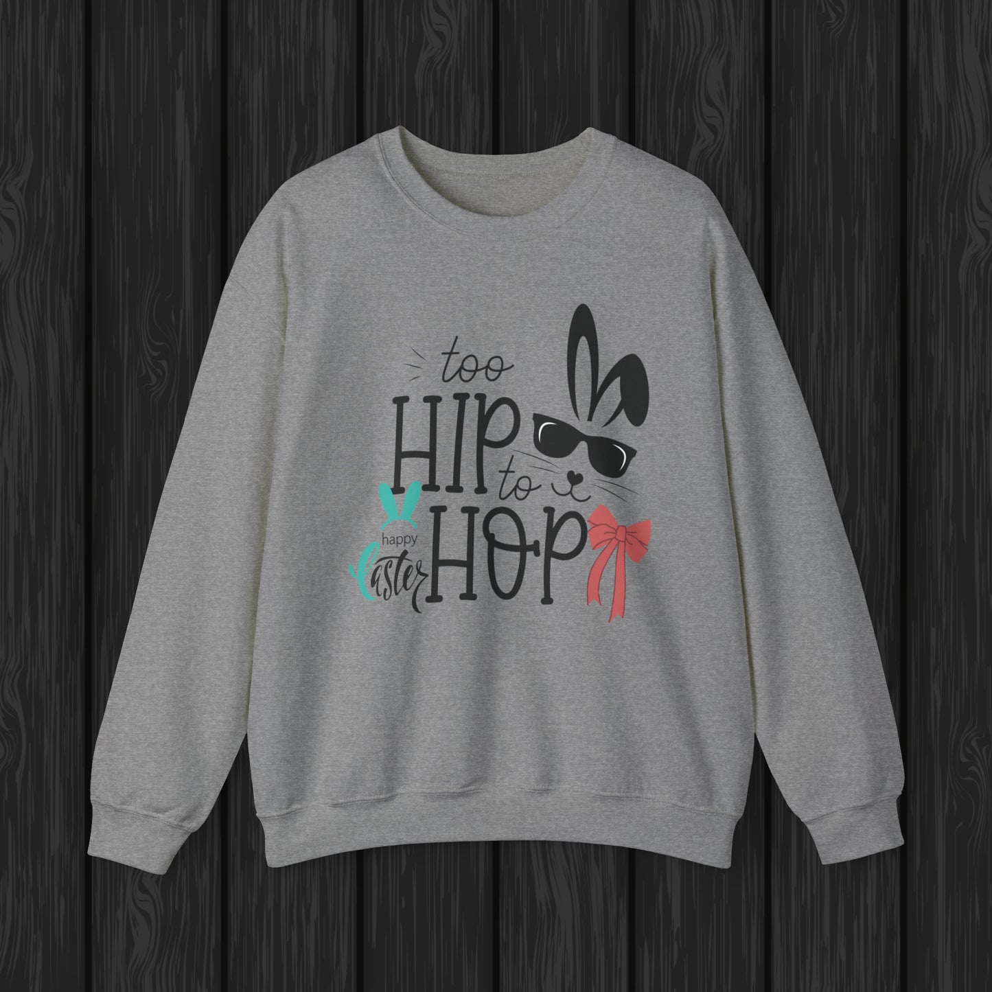 Hip Hop Unisex Crewneck Sweatshirt, Happy Easter Sweatshirt