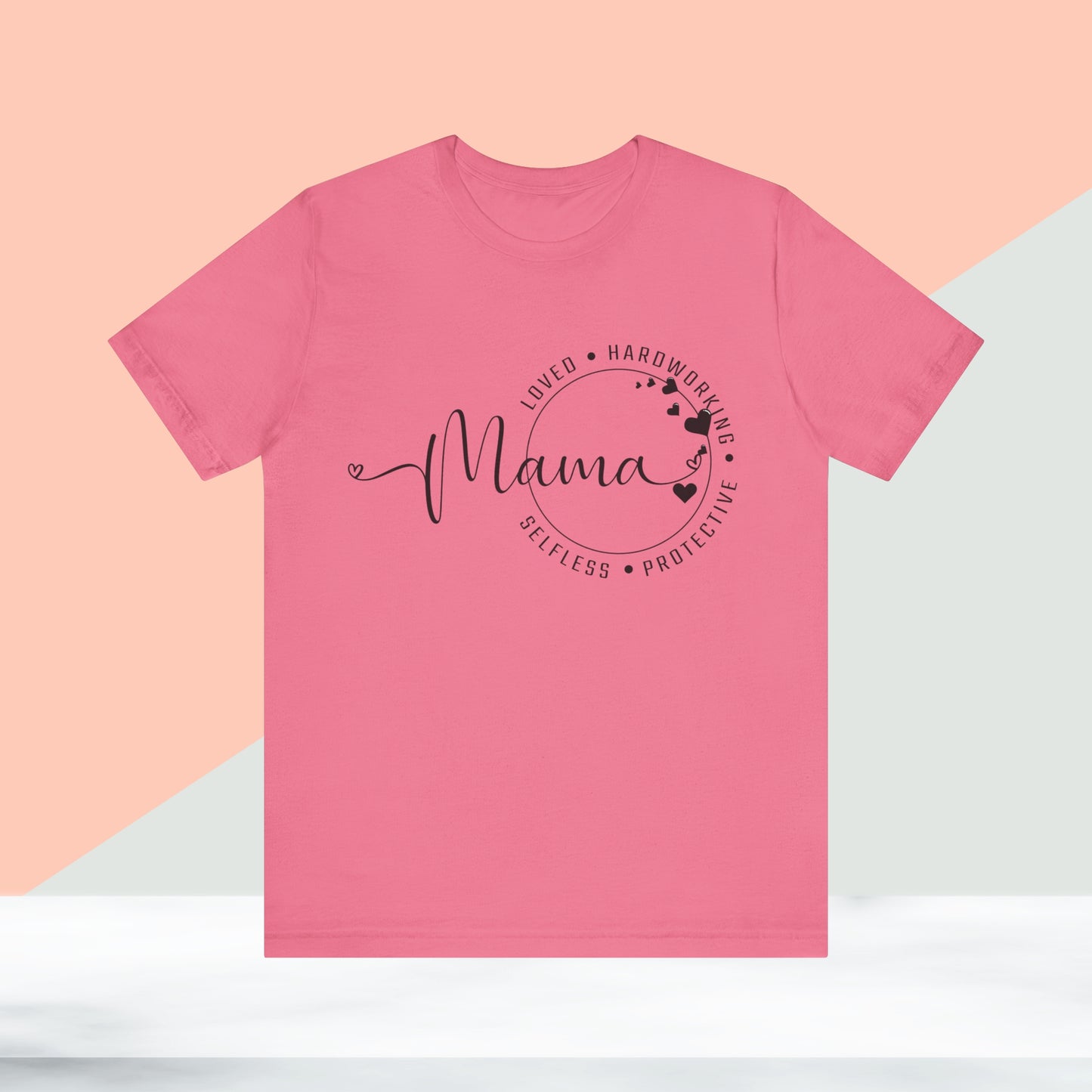 Happy Mother's Day T-shirt for Mom,  Mom Shirt, Gift for moms, Mama Shirts