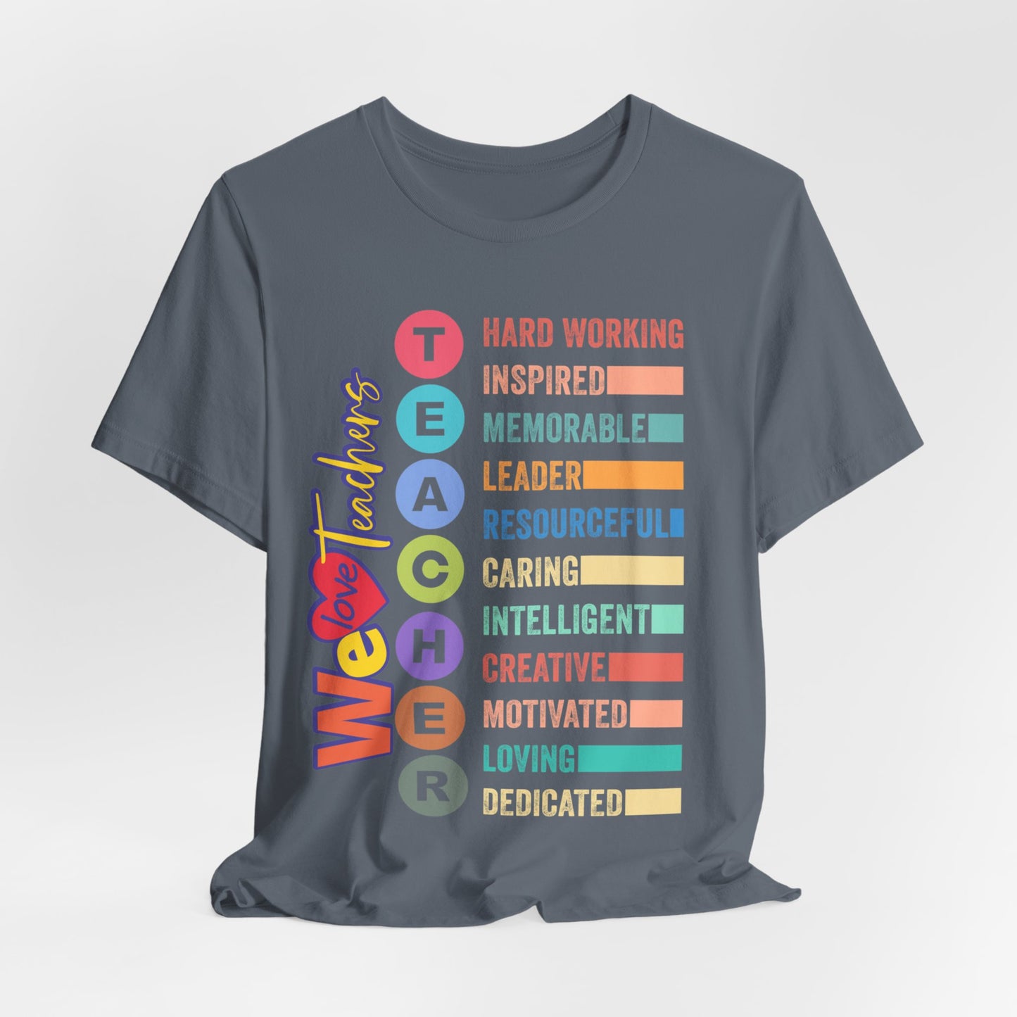 We Love Teachers T-Shirt, Teacher T-Shirt, Teacher Back To school unisex jersey short sleeve.