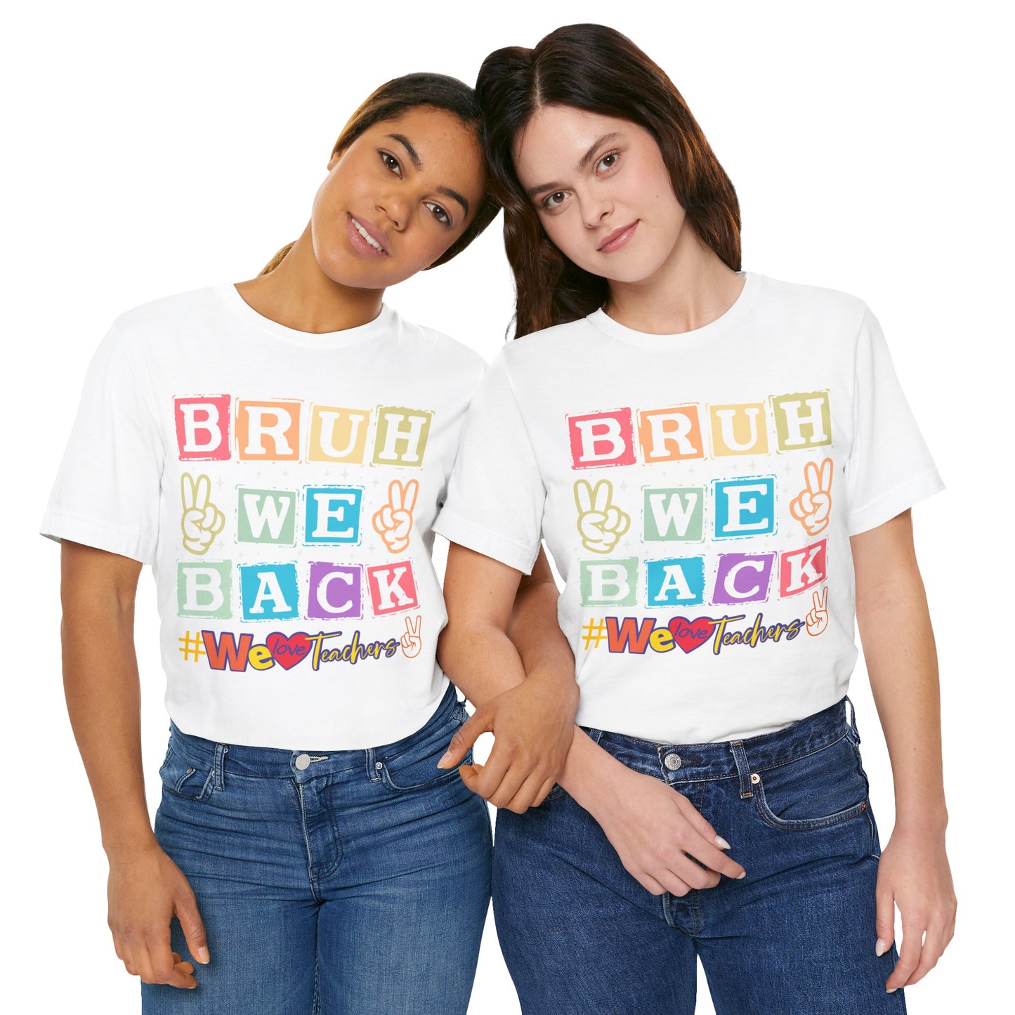 Bruh We Back T-Shirt, We Love Teachers T-Shirt, Back To School T-Shirt, Teach Love Inspire Teacher Shirt, Teacher Back To school unisex jersey short sleeve.First Day Vibes T-Shirt.
