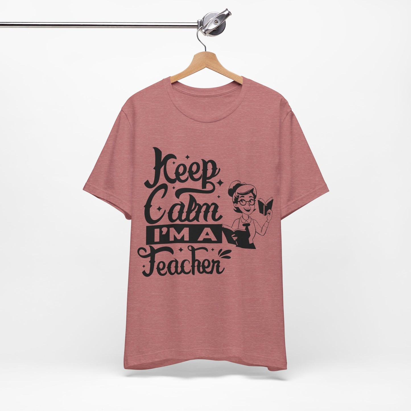 Keep Calm I Am A Teacher T-Shirt, Back To School T-Shirt, Teach Love Inspire Teacher Shirt, Teacher Back To school unisex jersey short sleeve.First Day Vibes T-Shirt.