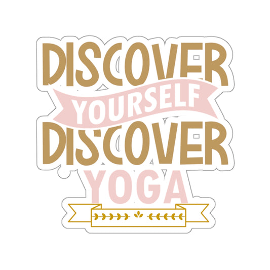 Discover Yourself Discover Yoga Kiss-Cut Stickers , Cute Yoga Kiss-Cut Stickers, Mindful Gift, Yoga lovers Kiss-Cut Stickers, Yoga Instructor Gift, Gift For Yoga lovers, Gift For Yogi.