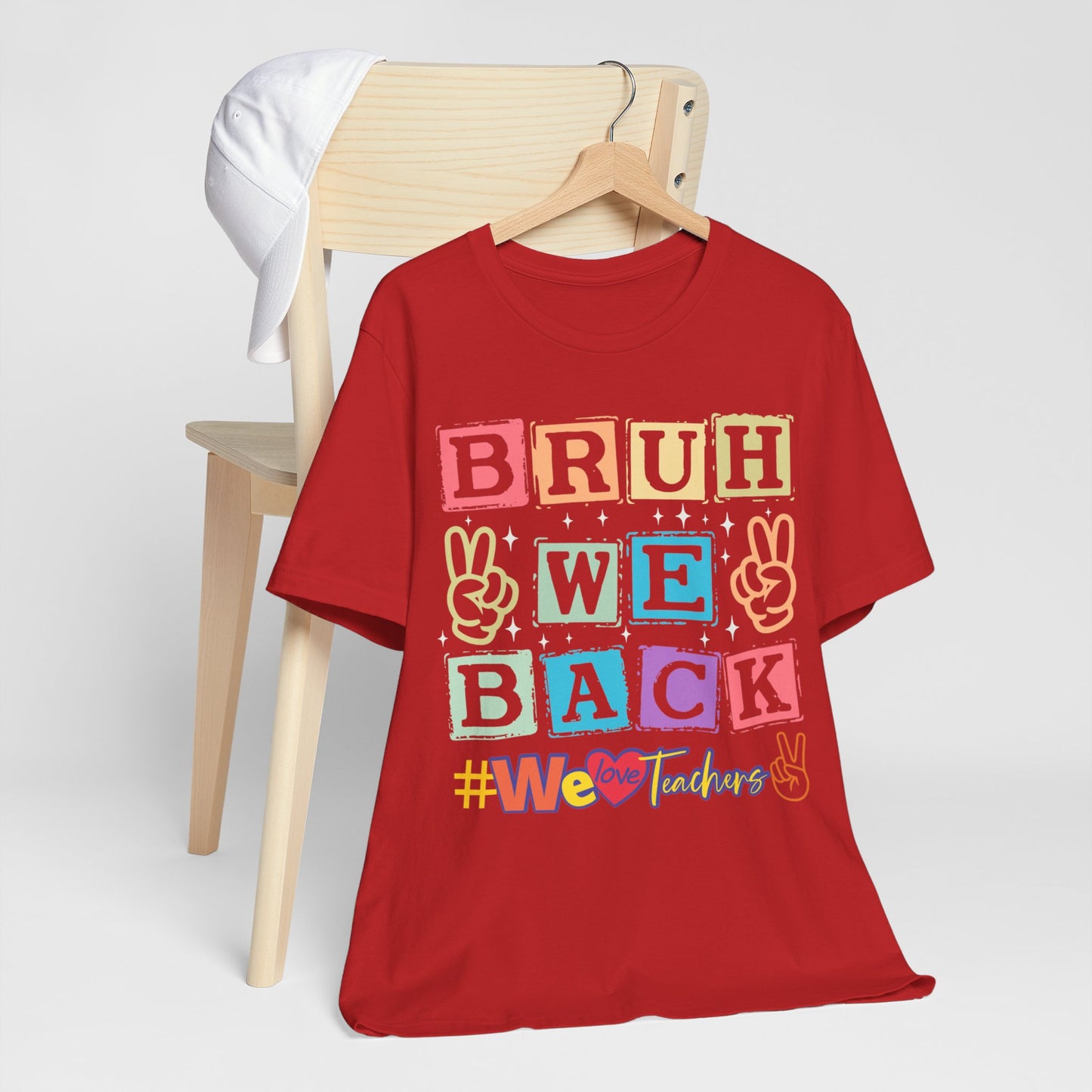Bruh We Back T-Shirt, We Love Teachers T-Shirt, Back To School T-Shirt, Teach Love Inspire Teacher Shirt, Teacher Back To school unisex jersey short sleeve.First Day Vibes T-Shirt.
